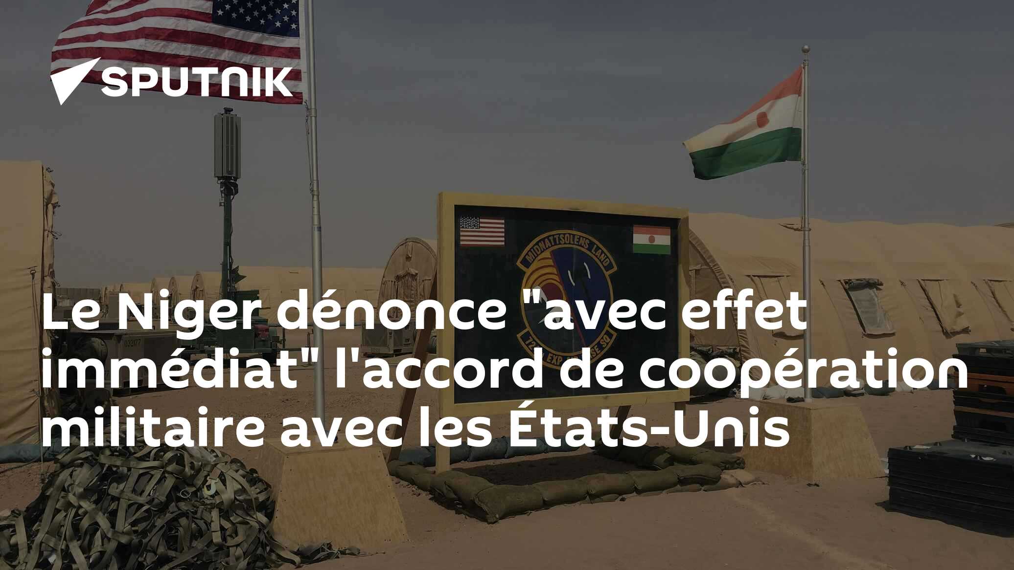 Le Niger dénonce "avec effet immédiat" l'accord de coopération militaire avec les États-Unis
