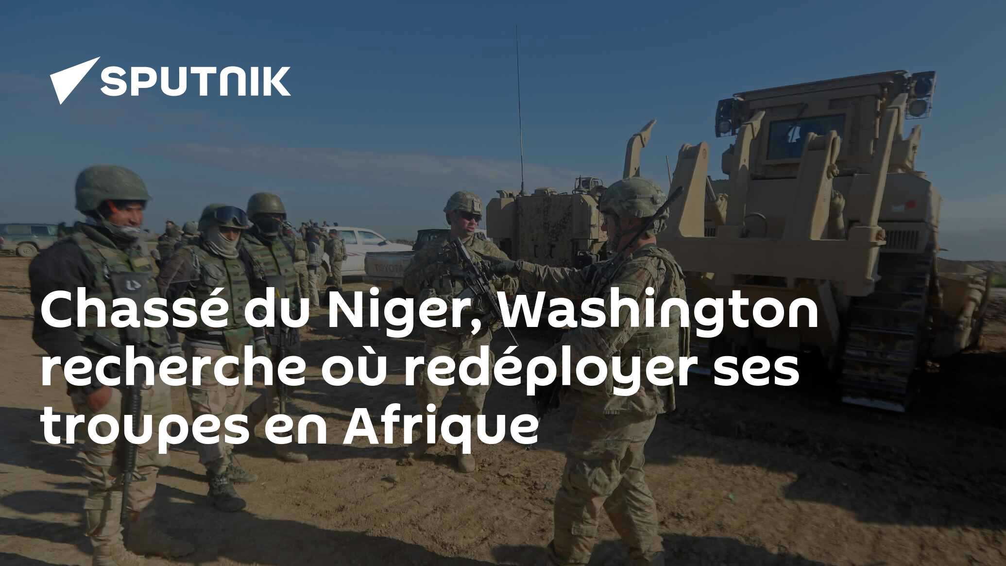 Сhassé du Niger, Washington recherche où redéployer ses troupes en ...