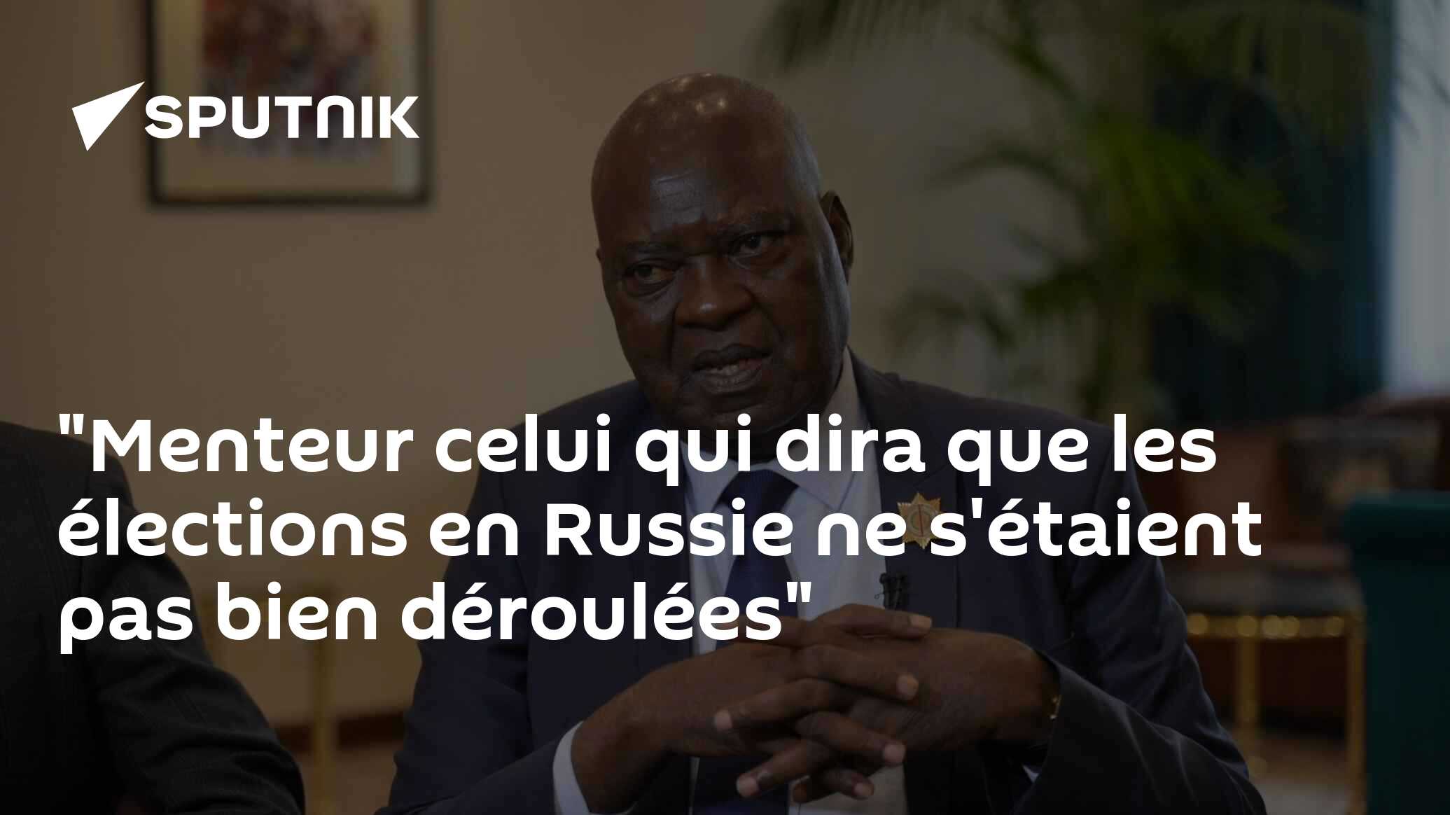 "Menteur celui qui dira que les élections en Russie ne s'étaient pas bien déroulées"