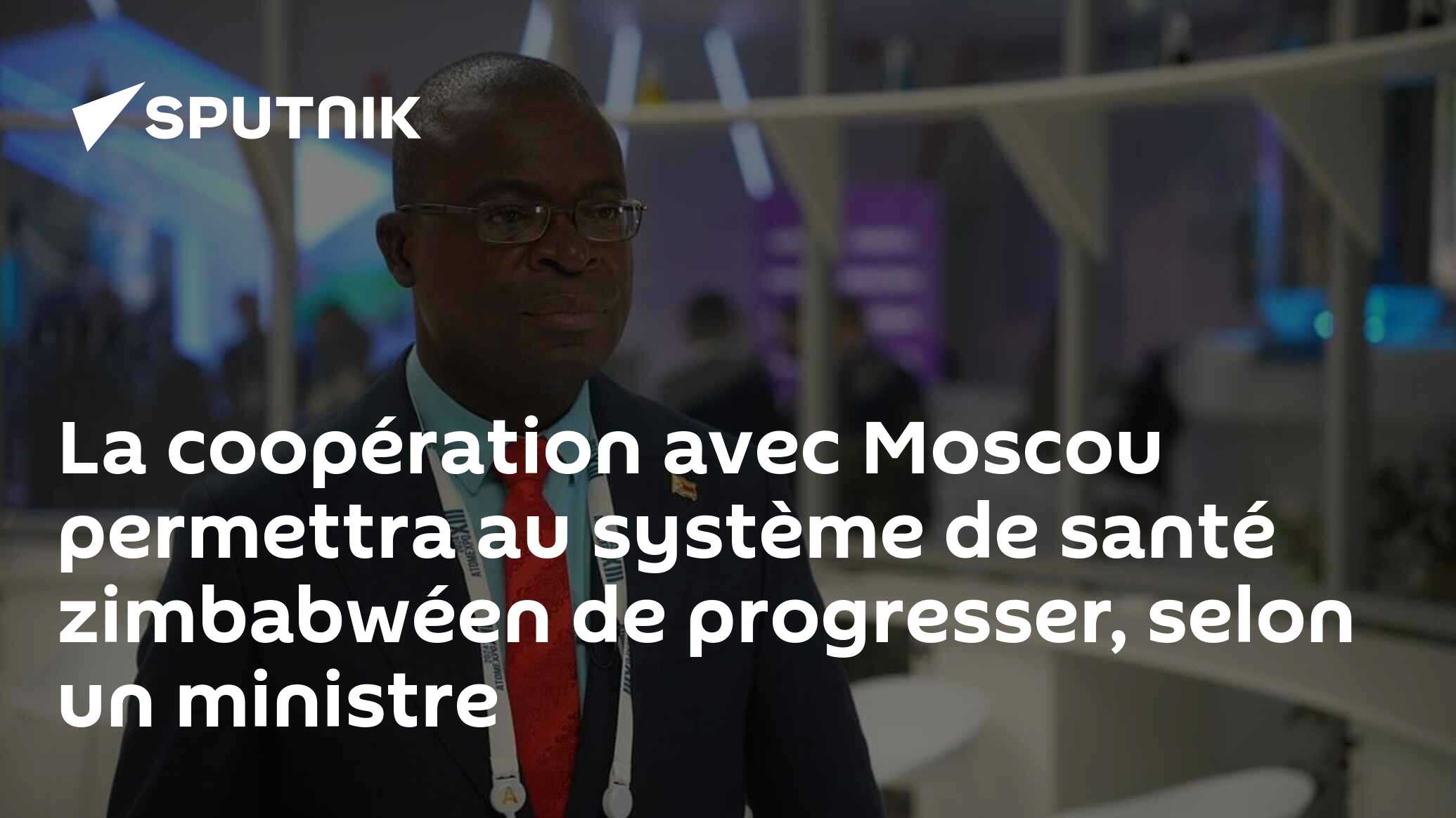 La coopération avec Moscou permettra au système de santé zimbabwéen de progresser, selon un ministre