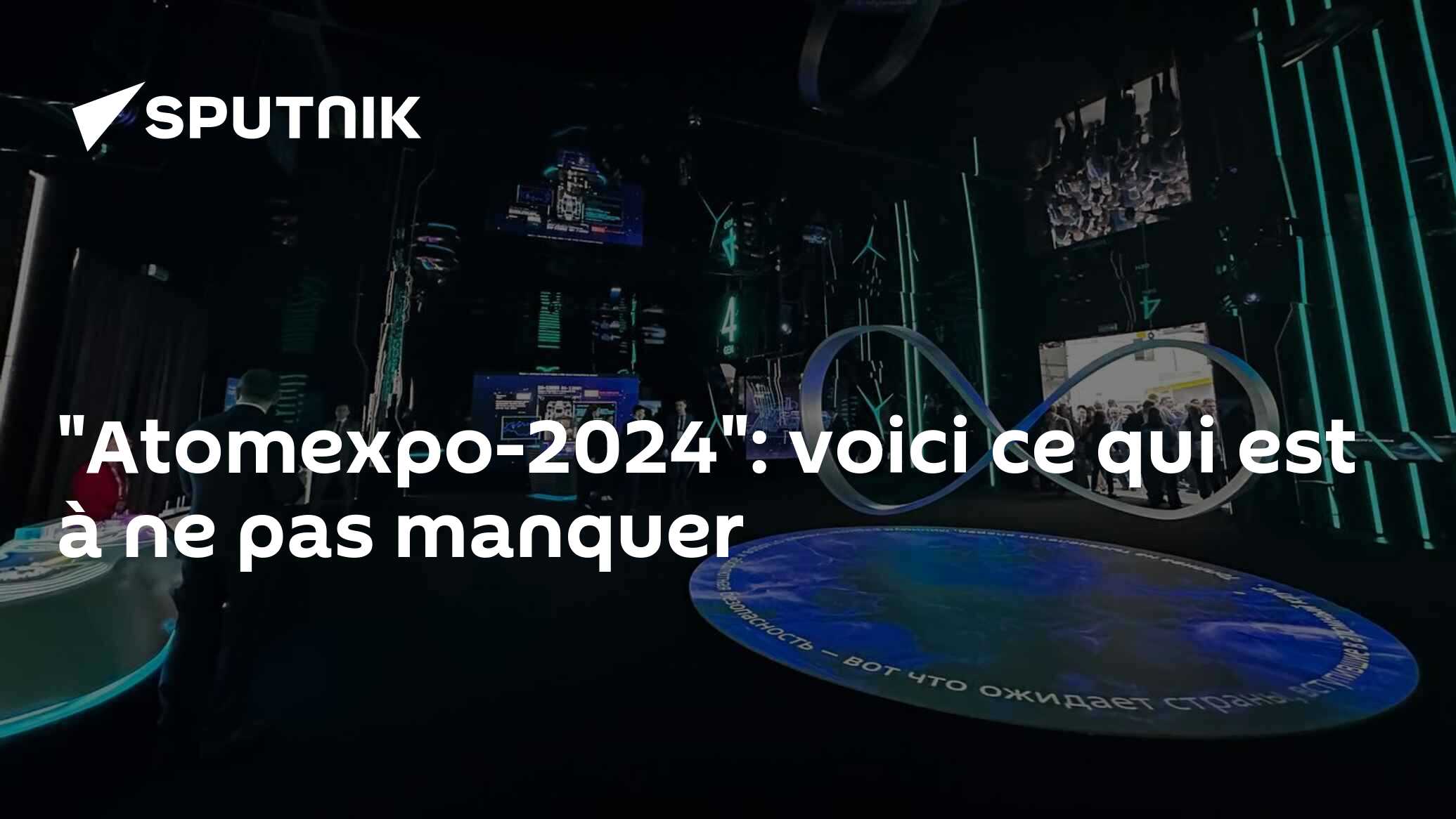 "Atomexpo-2024": voici ce qui est à ne pas manquer
