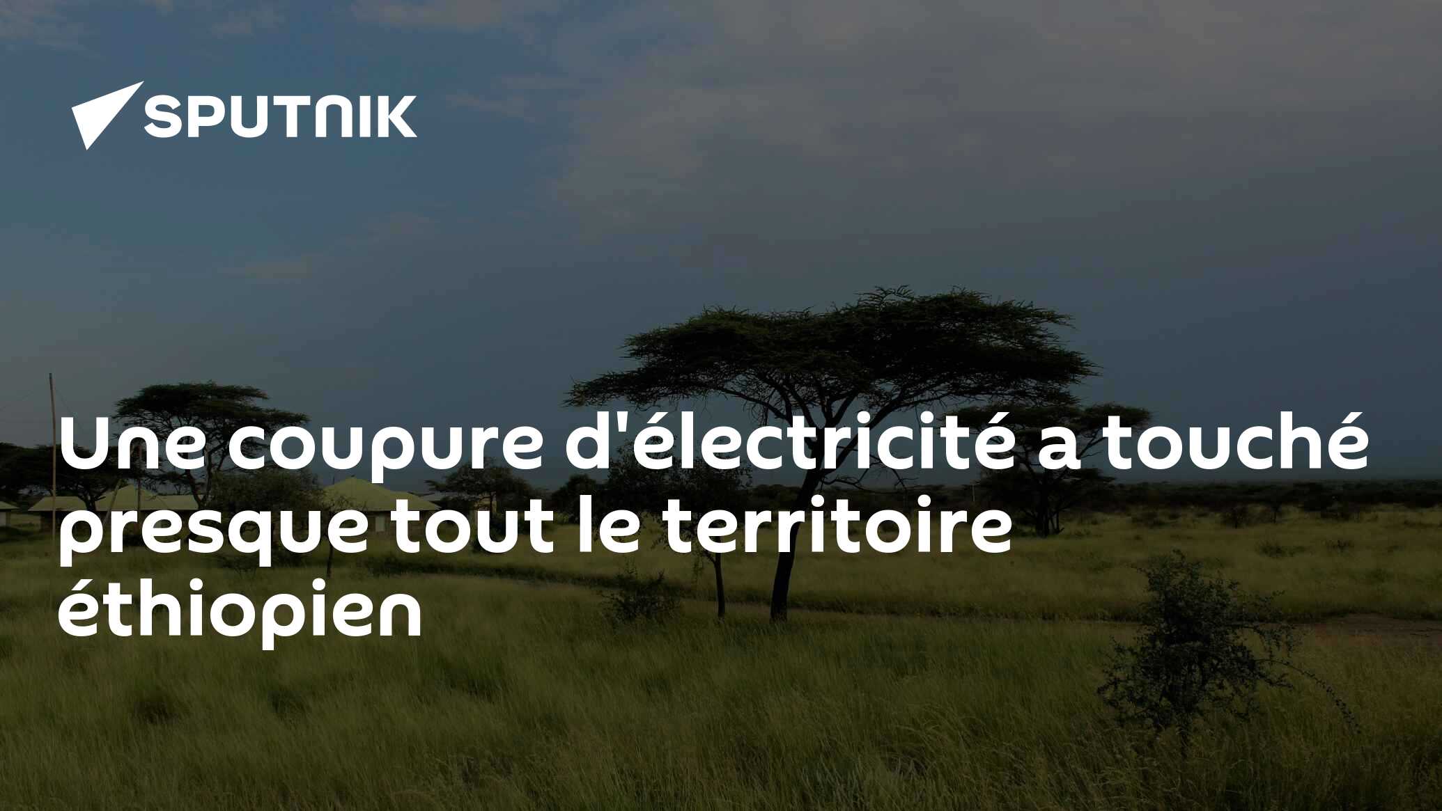 Une coupure d'électricité a touché presque tout le territoire éthiopien