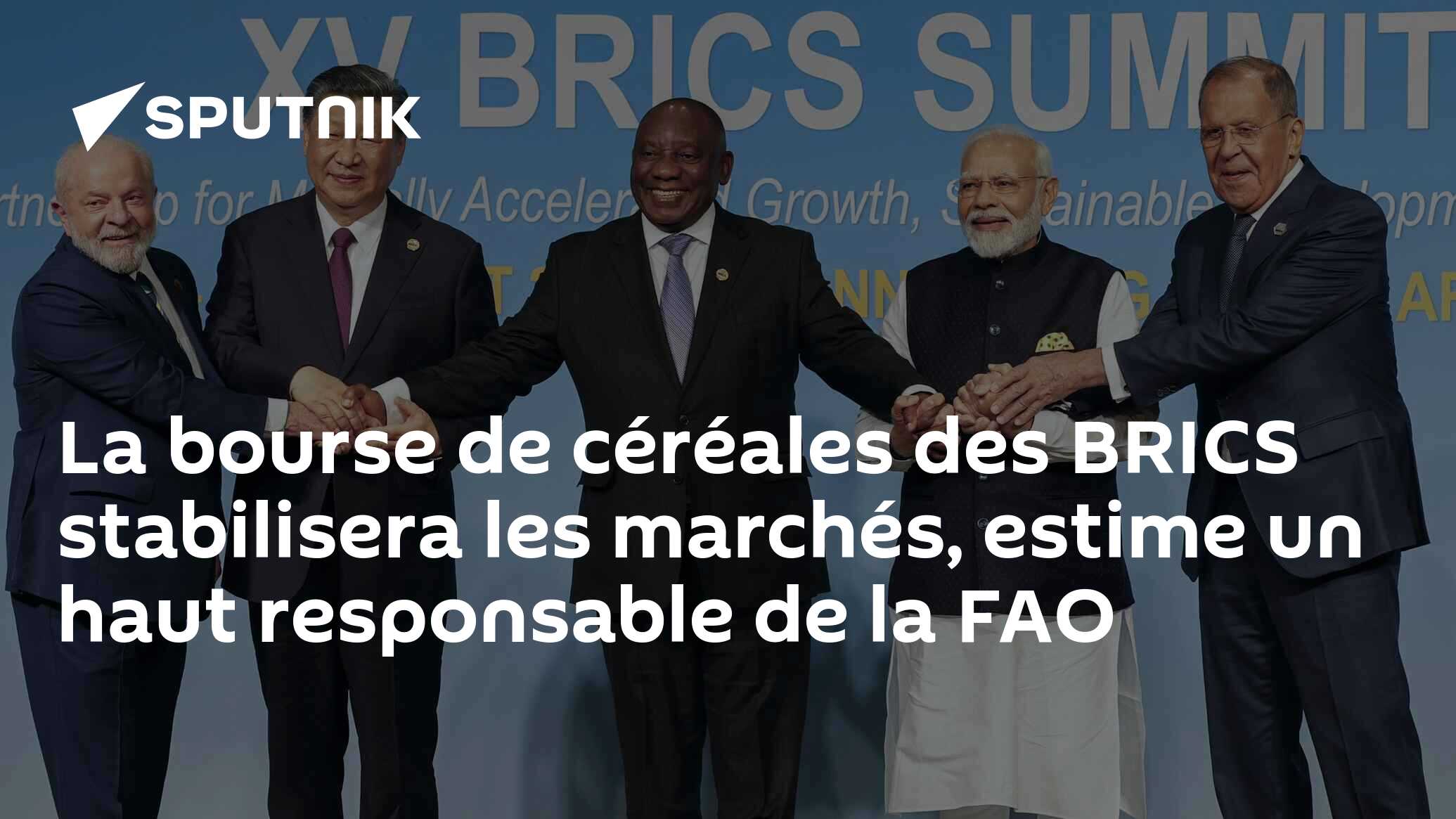 La bourse de céréales des BRICS stabilisera les marchés, estime un haut responsable de la FAO