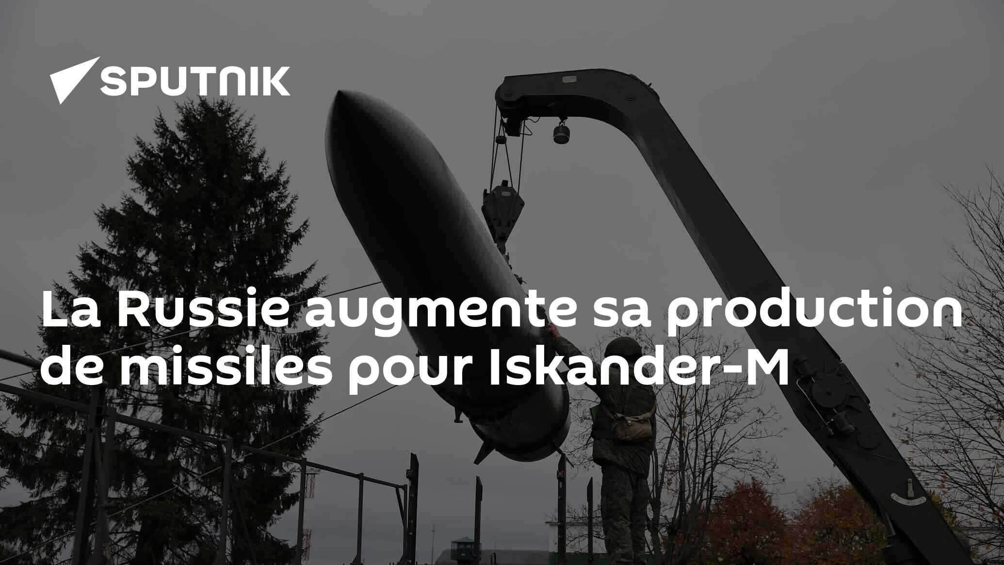 La Russie augmente sa production de missiles pour Iskander-M