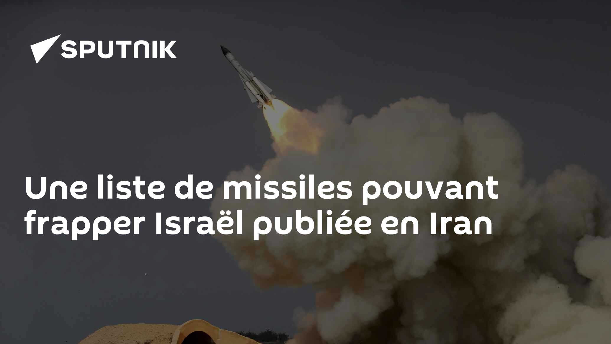 Une liste de missiles pouvant frapper Israël publiée en Iran