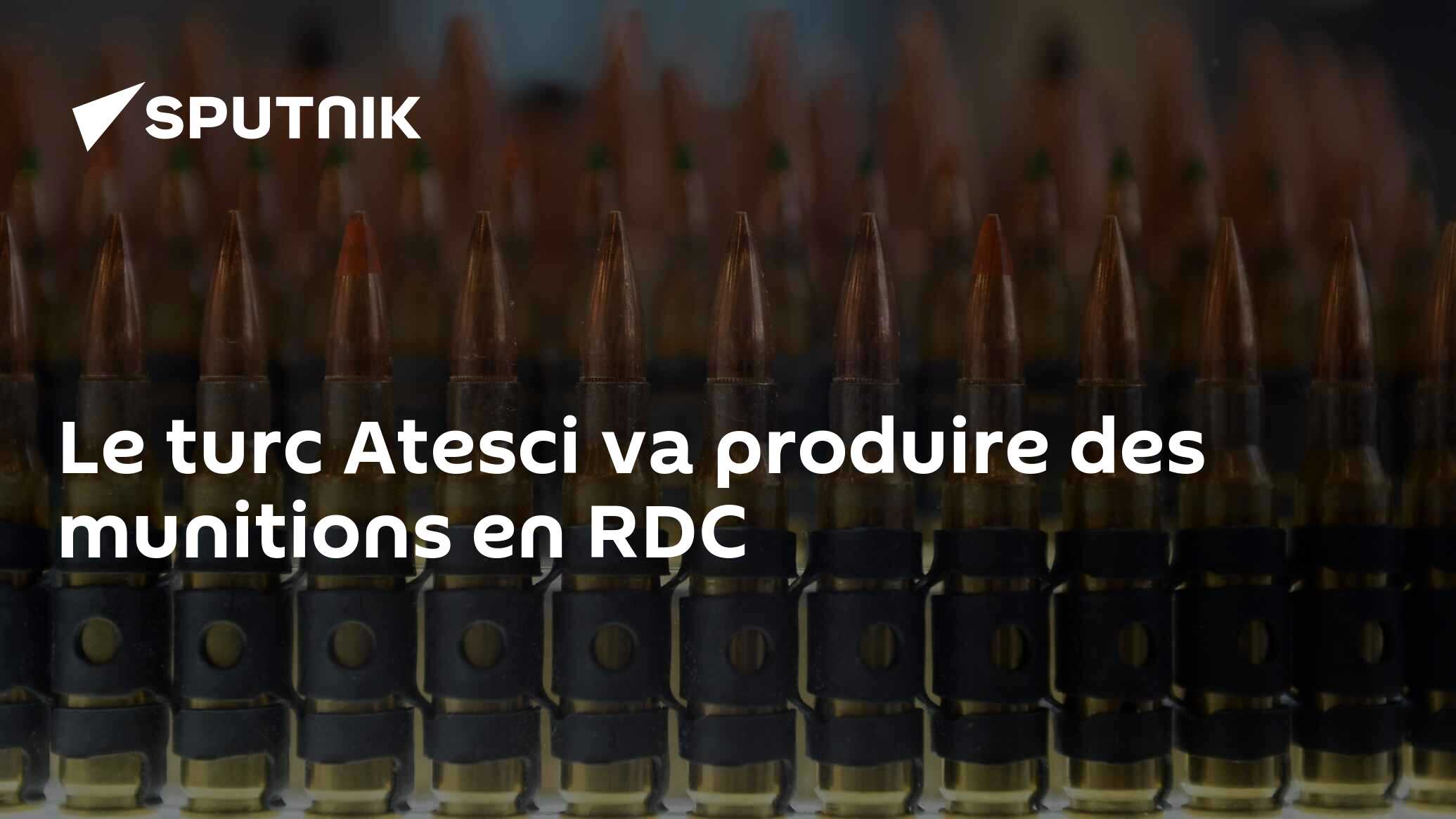 Le turc Atesci va produire des munitions en RDC