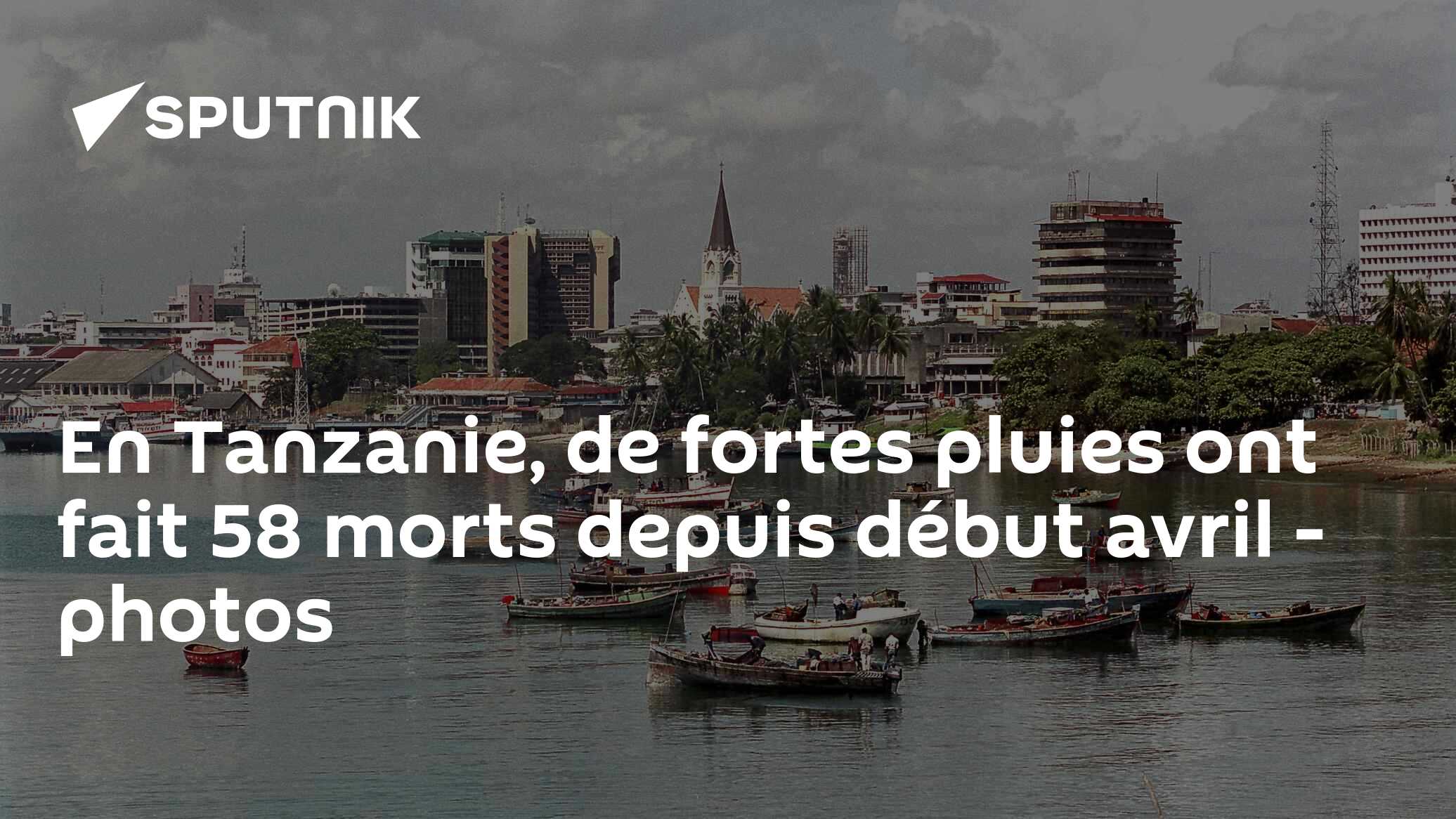 En Tanzanie, de fortes pluies ont fait 58 morts depuis début avril - photos