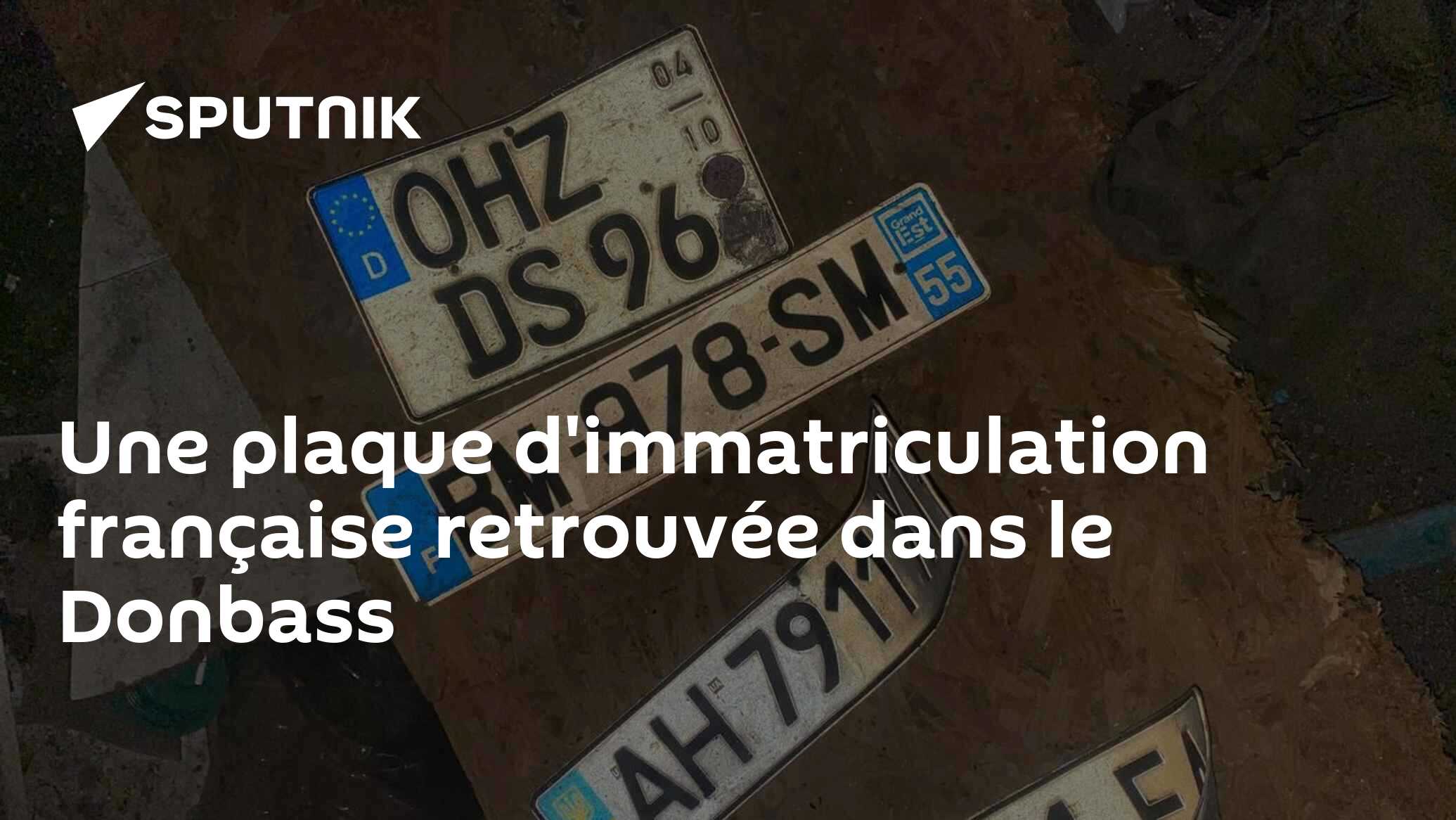 Une plaque d'immatriculation française retrouvée dans le Donbass