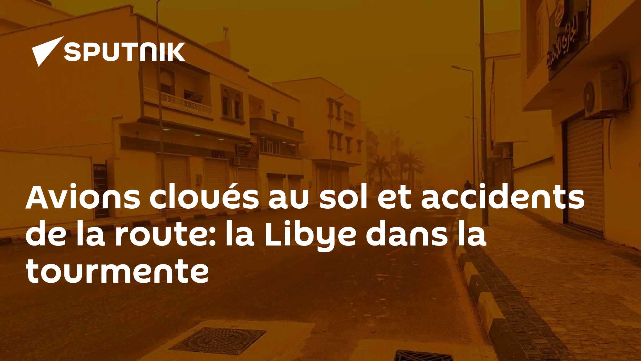 Avions cloués au sol et accidents de la route: la Libye dans la tourmente