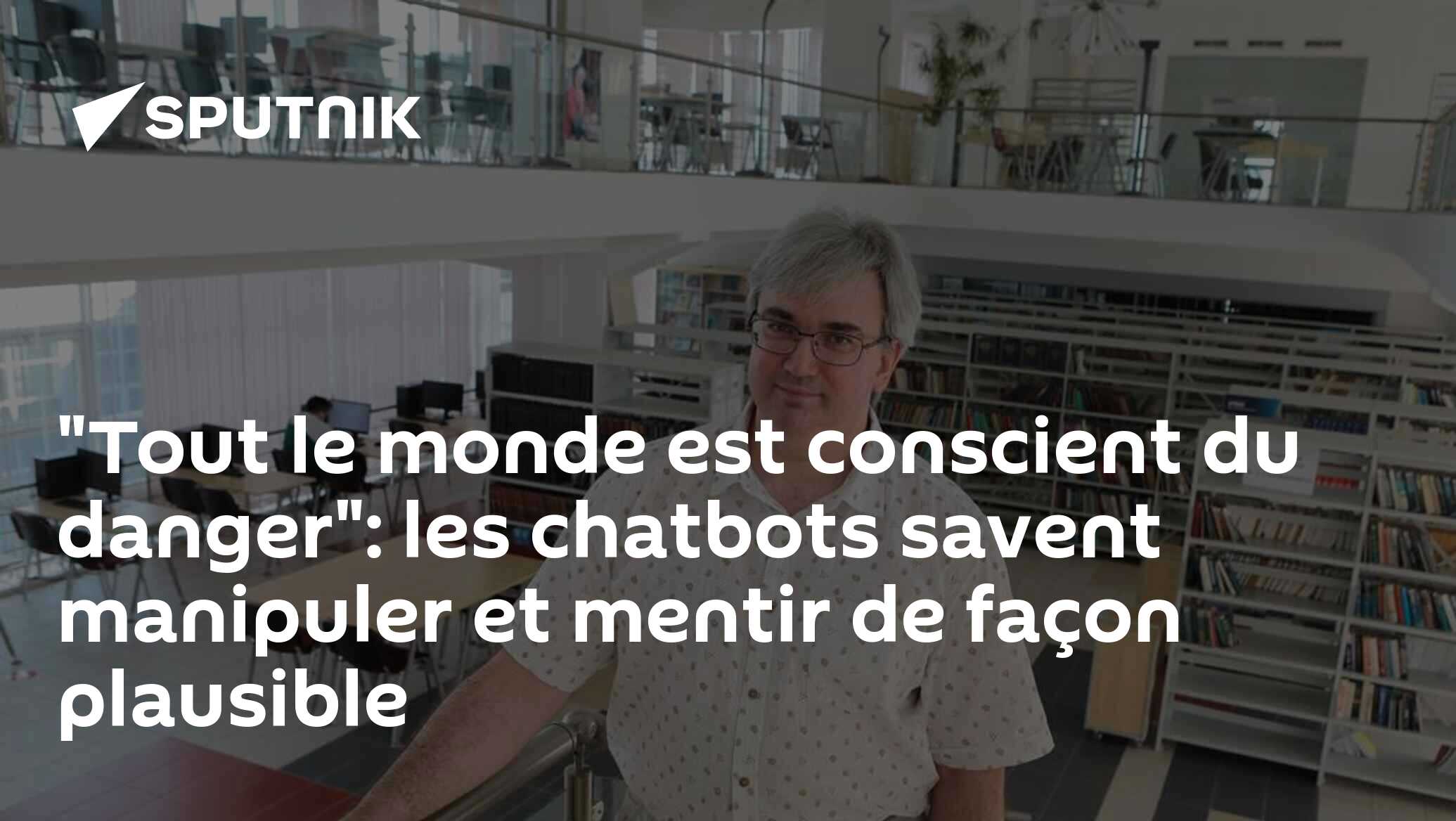 "Tout le monde est conscient du danger": les chatbots savent manipuler et mentir de façon plausible