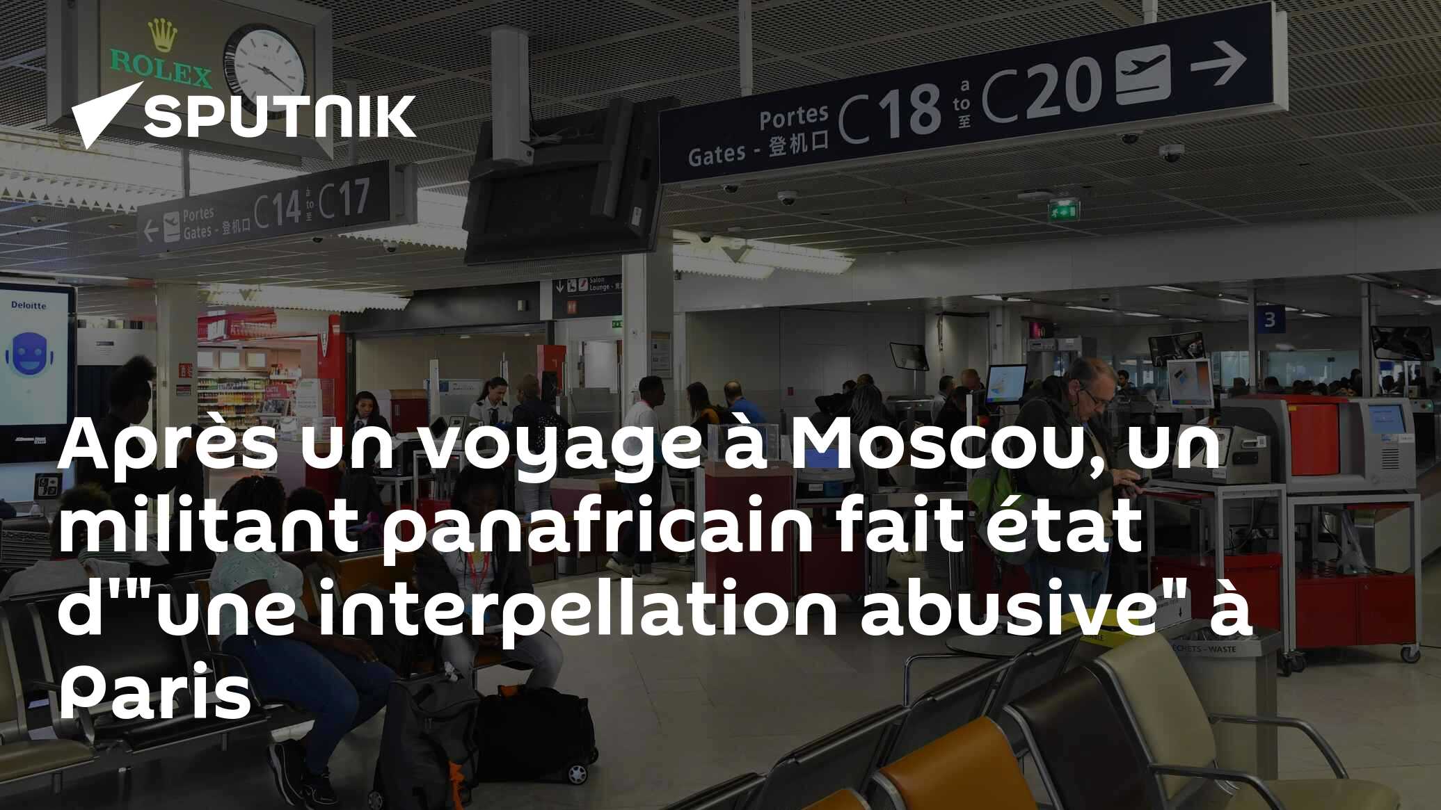 Après un voyage à Moscou, un militant panafricain fait état d'"une interpellation abusive" à Paris