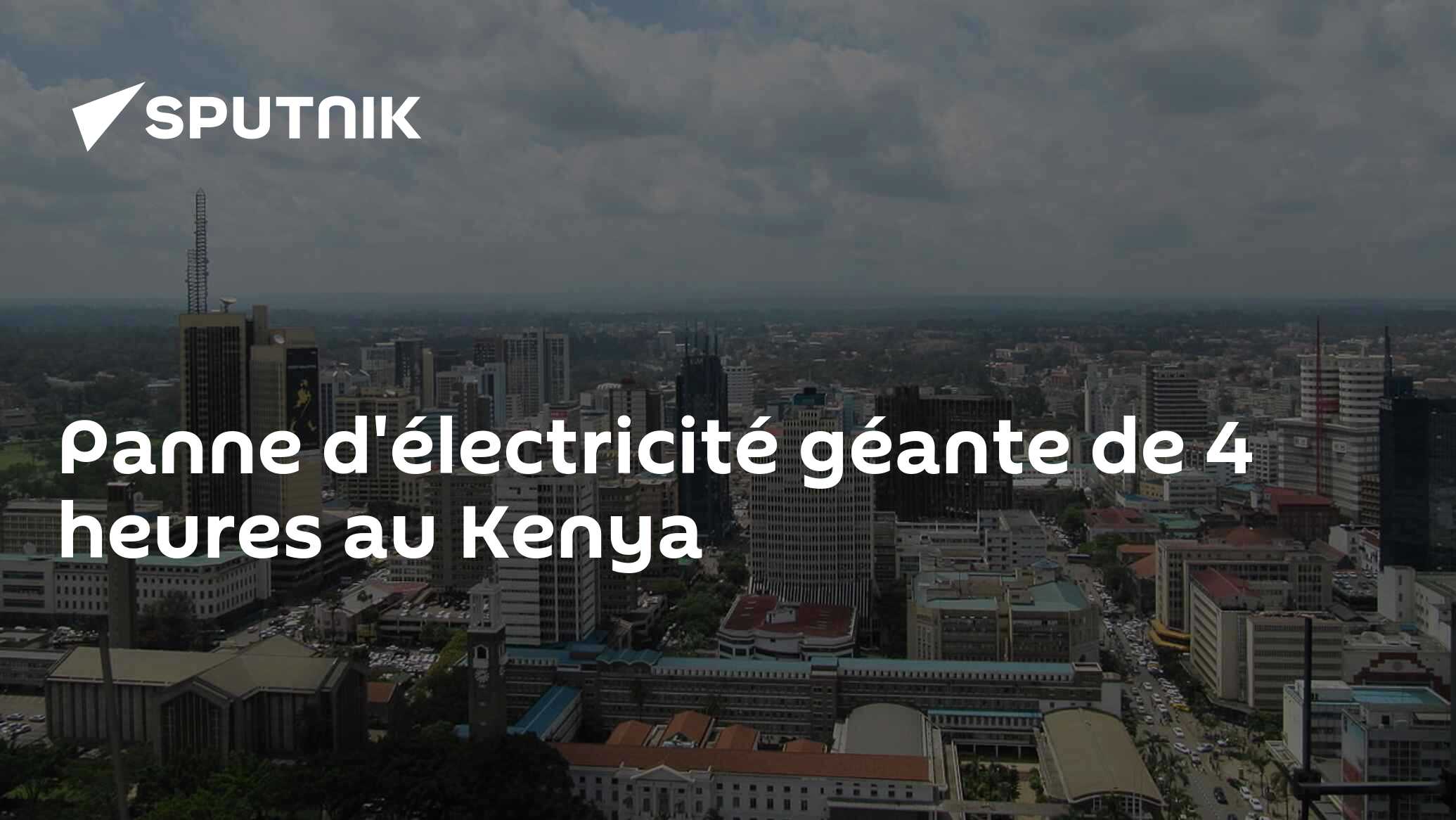 Panne d'électricité géante de 4 heures au Kenya