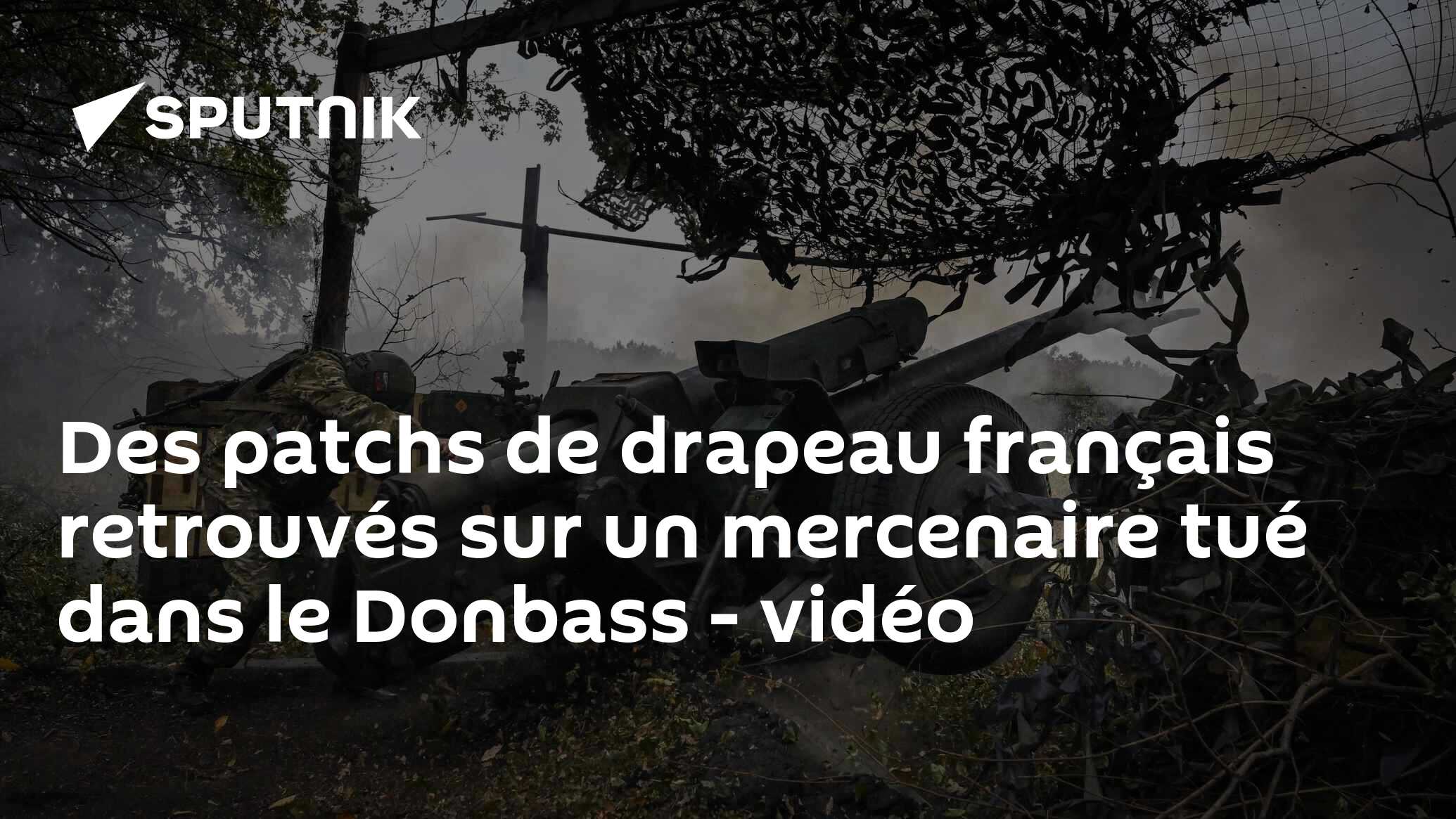 Des patchs de drapeau français retrouvés sur un mercenaire tué dans le Donbass - vidéo