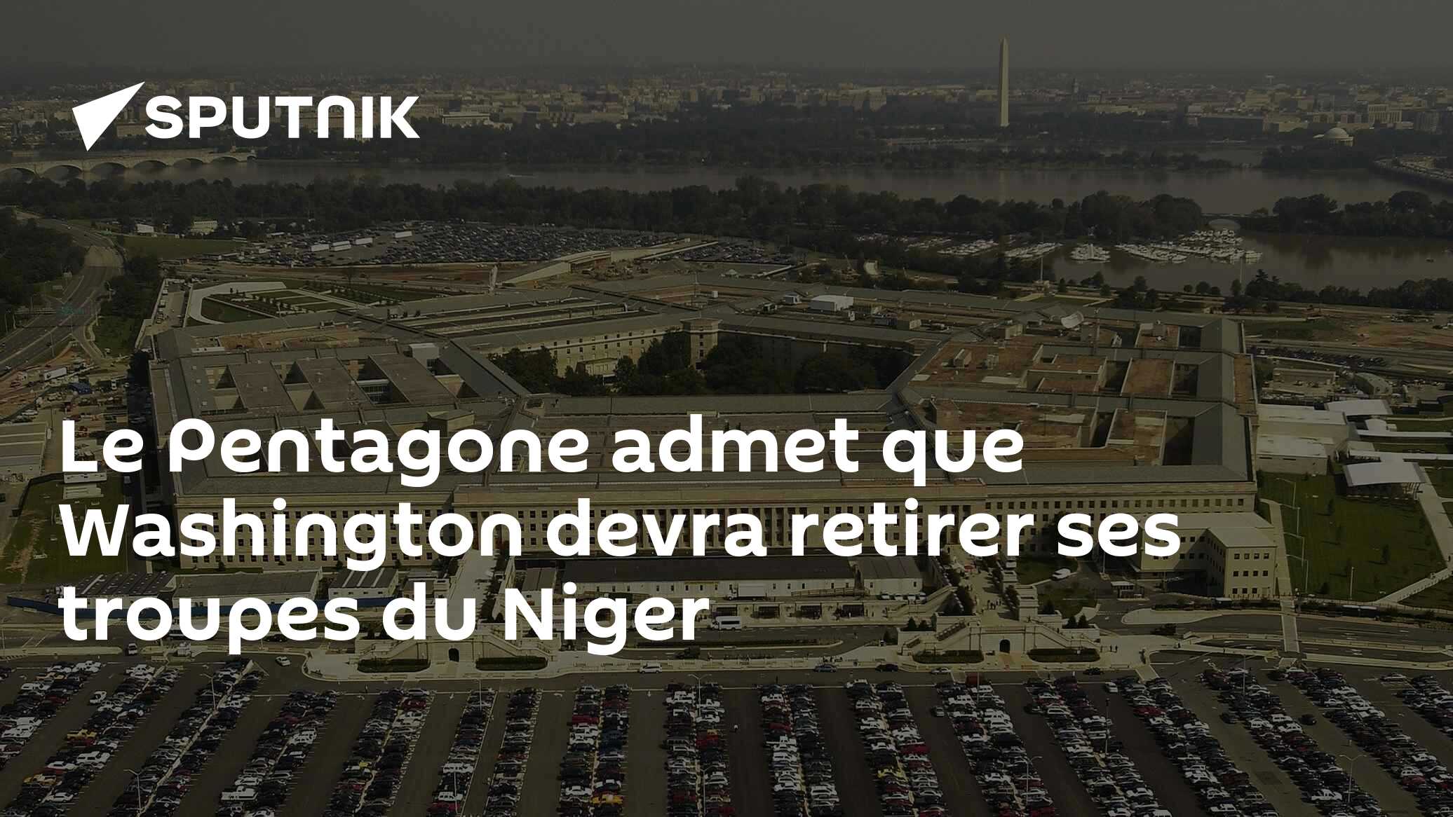 Le Pentagone admet que Washington devra retirer ses troupes du Niger