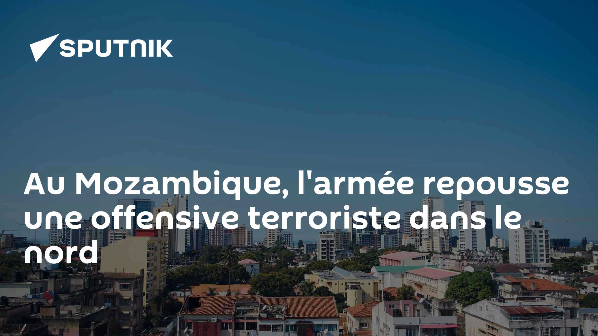 Au Mozambique, l'armée repousse une offensive terroriste dans le nord