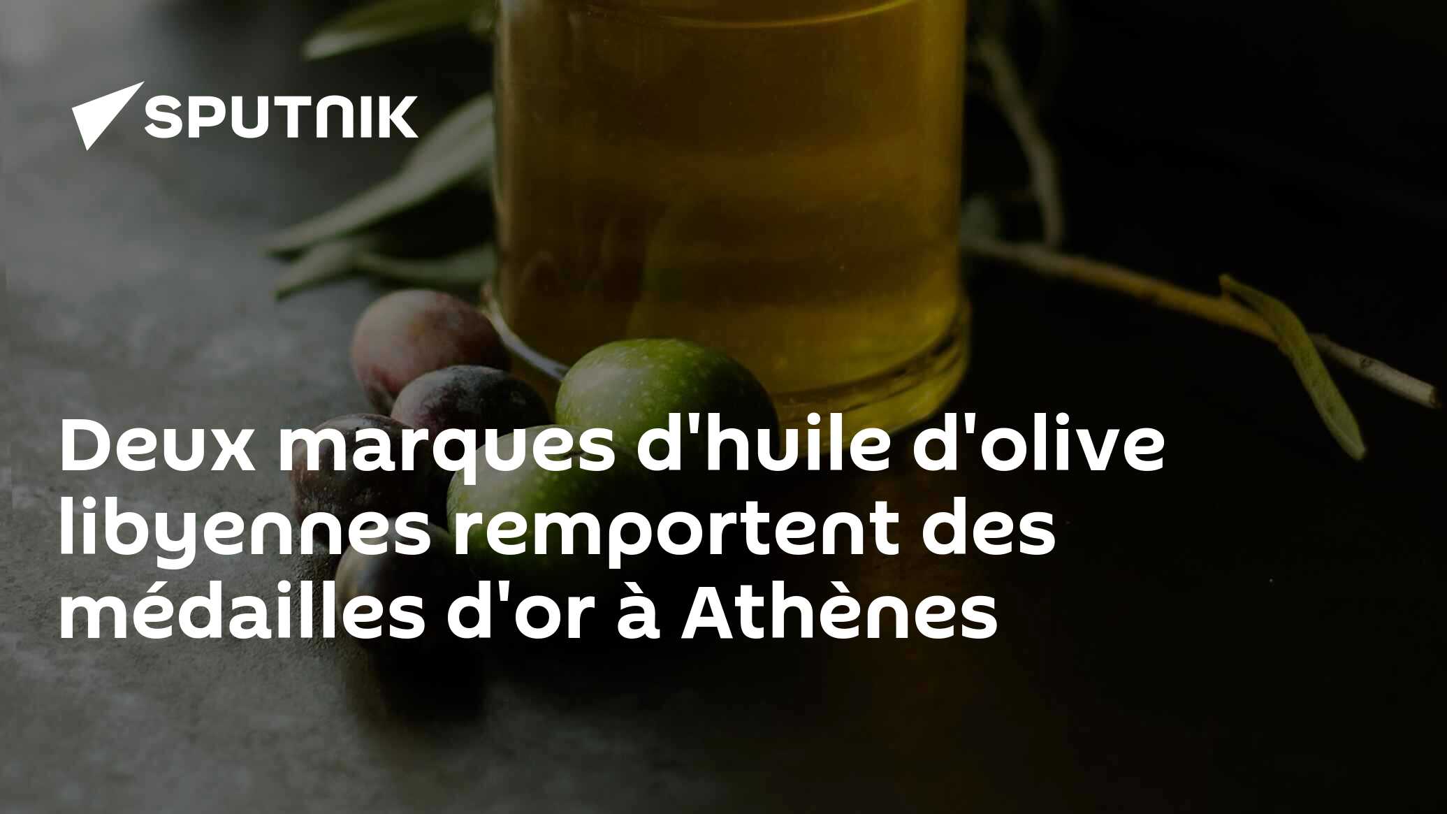 Deux marques d'huile d'olive libyennes remportent des médailles d'or à Athènes