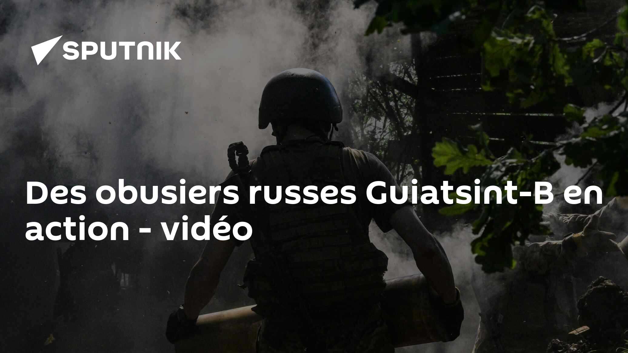 Des obusiers russes Guiatsint-B en action - vidéo