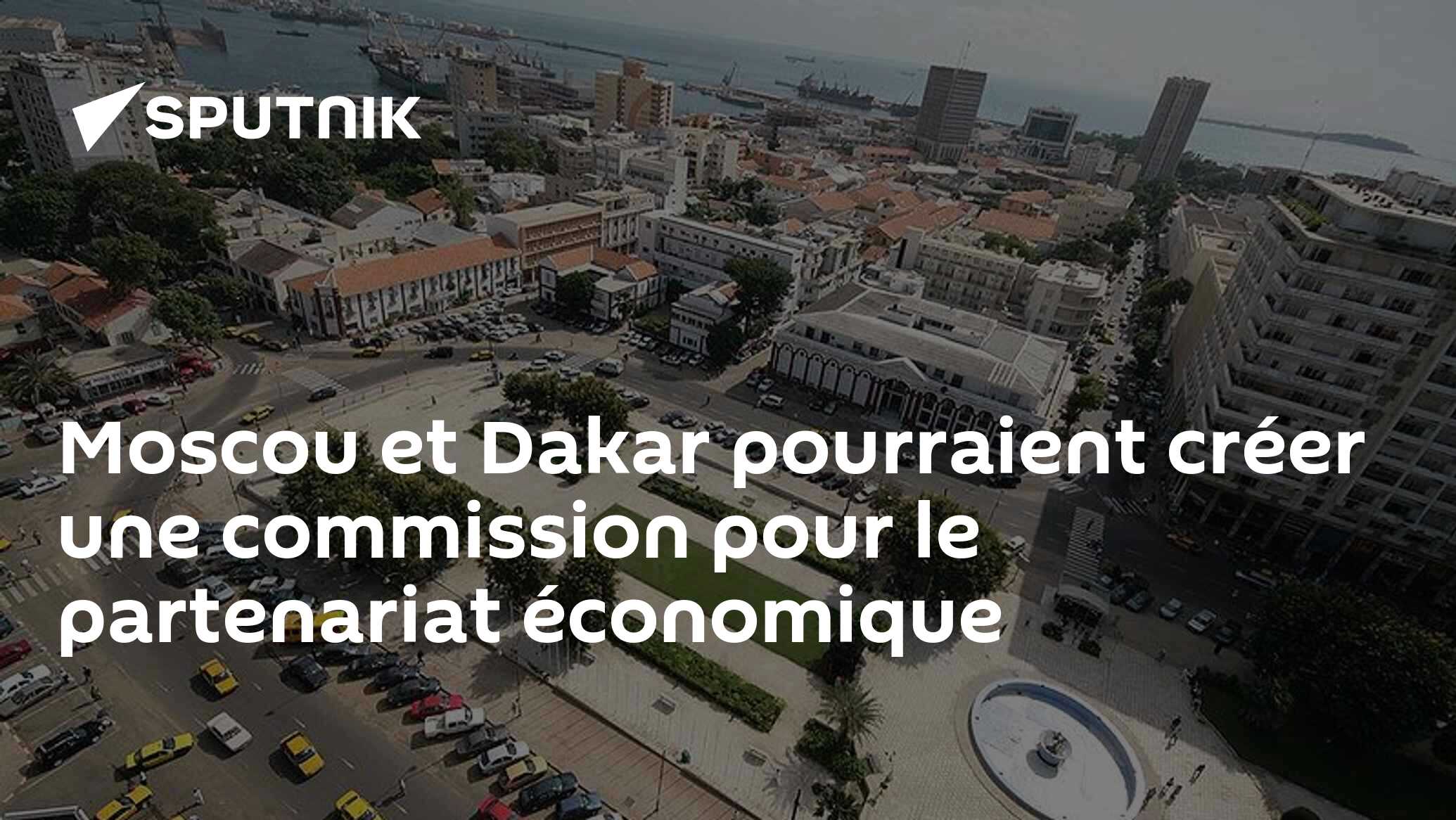 Moscou et Dakar pourraient créer une commission pour le partenariat économique
