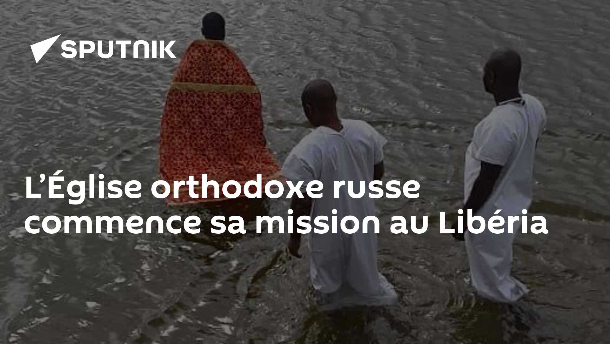 L’Église orthodoxe russe commence sa mission au Libéria