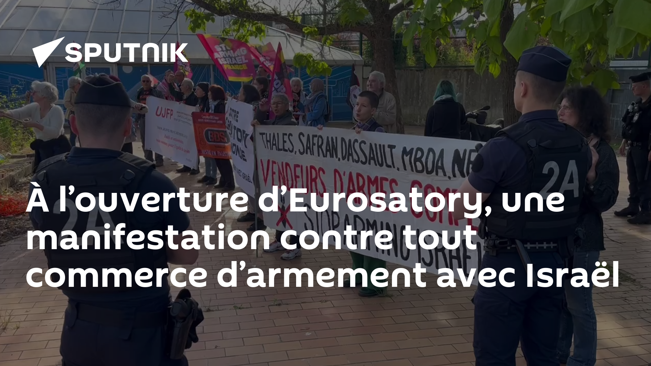 À l’ouverture d’Eurosatory, une manifestation contre tout commerce d’armement avec Israël