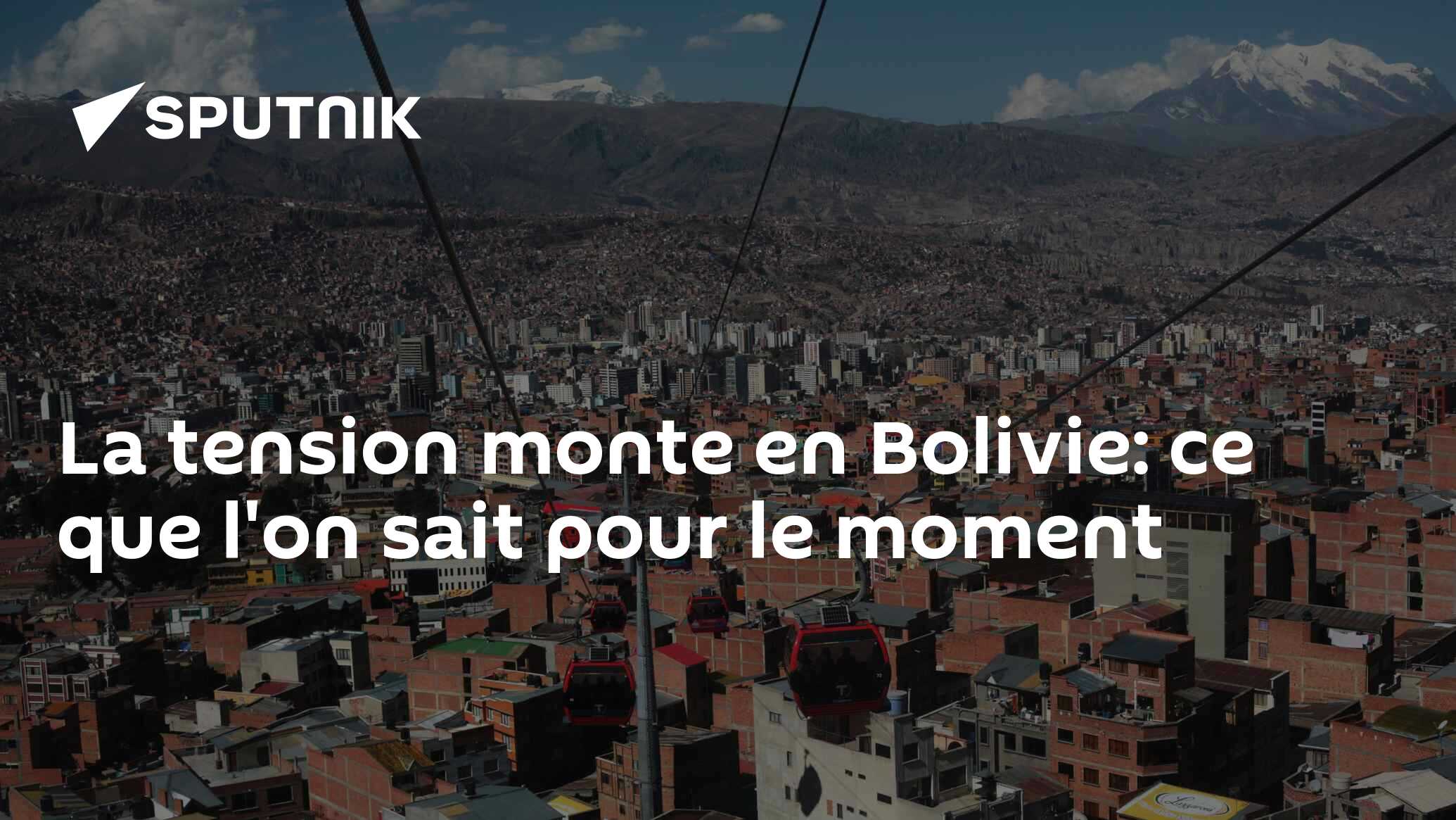 La tension monte en Bolivie: ce que l'on sait pour le moment