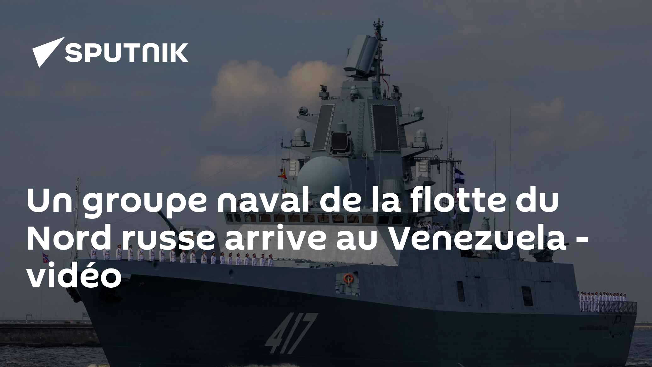 Un groupe naval de la flotte du Nord russe arrive au Venezuela - vidéo