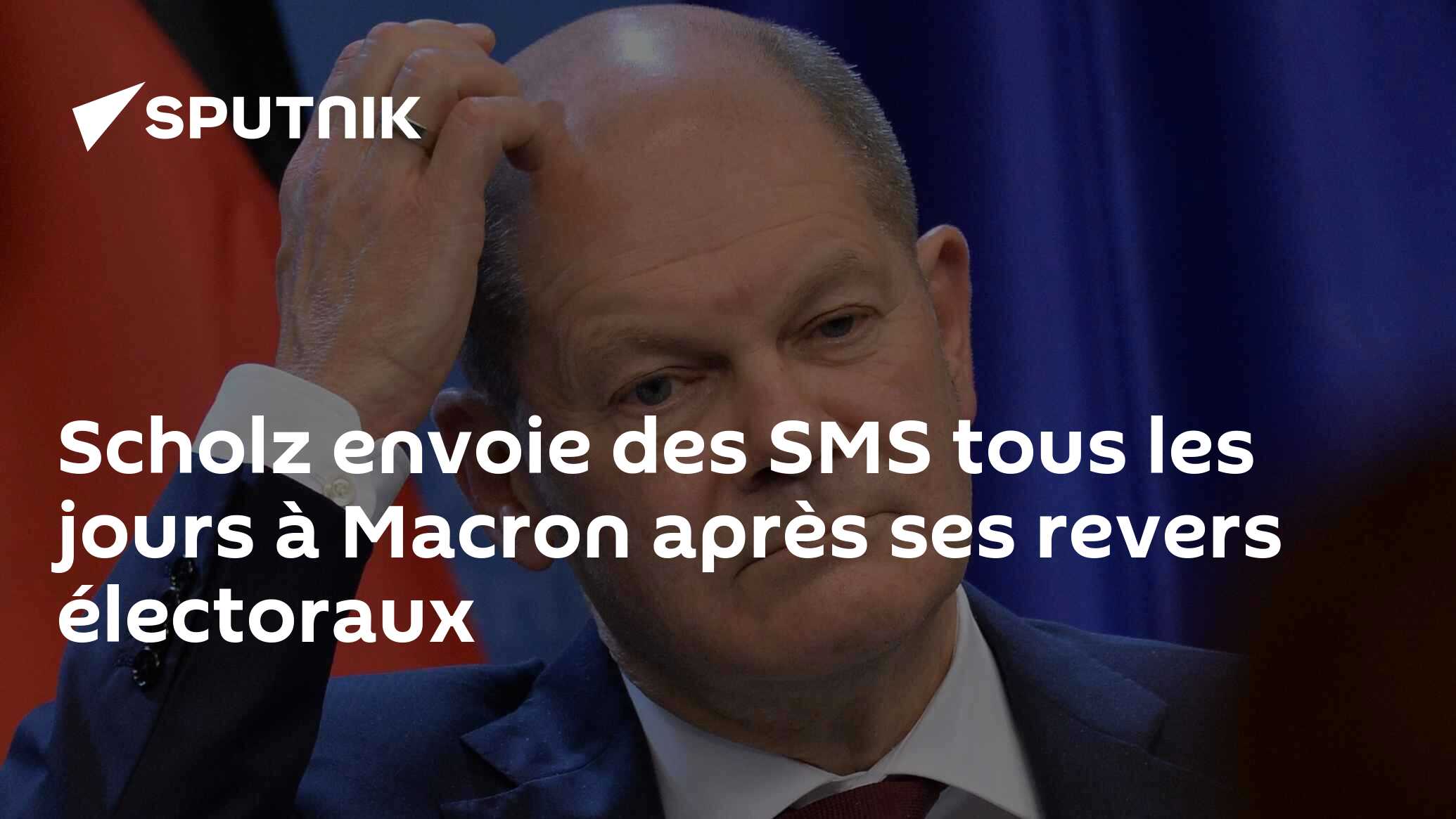 Scholz envoie des SMS tous les jours à Macron après ses revers électoraux 03.07.2024, Sputnik