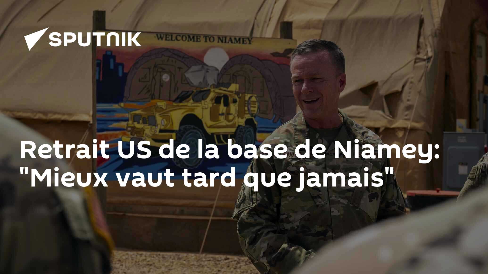 Retrait US de la base de Niamey: "Mieux vaut tard que jamais"