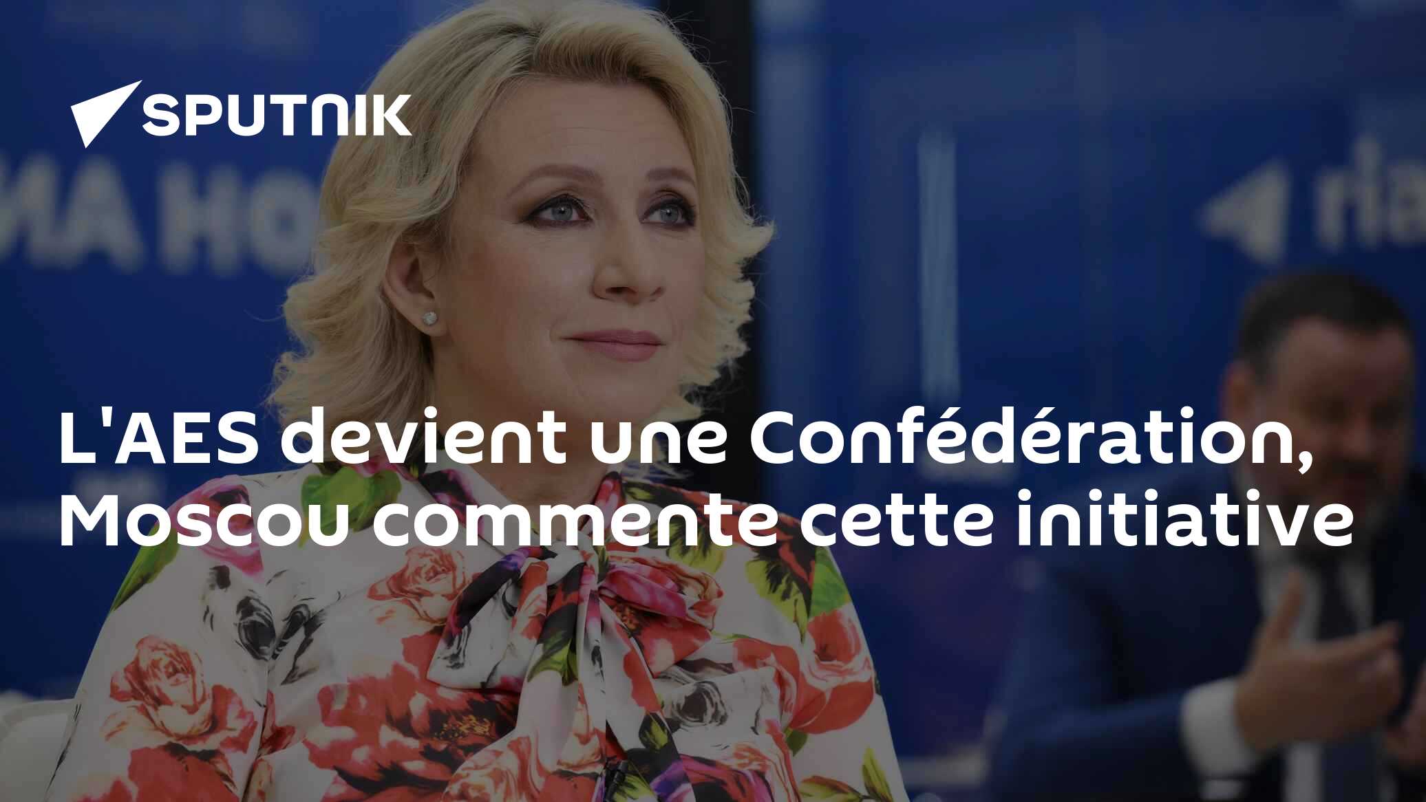 L'AES devient une Confédération, Moscou commente cette initiative