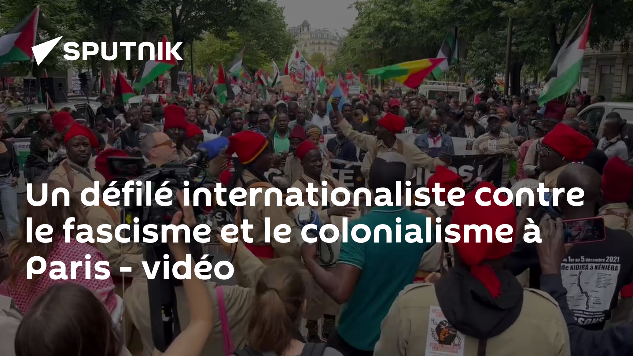 Un défilé internationaliste contre le fascisme et le colonialisme à Paris - vidéo