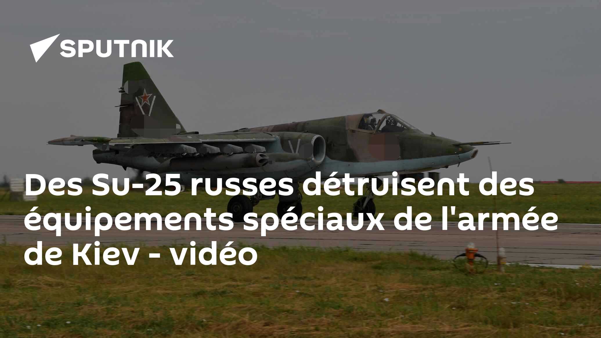 Des Su-25 russes détruisent des équipements spéciaux de l'armée de Kiev - vidéo