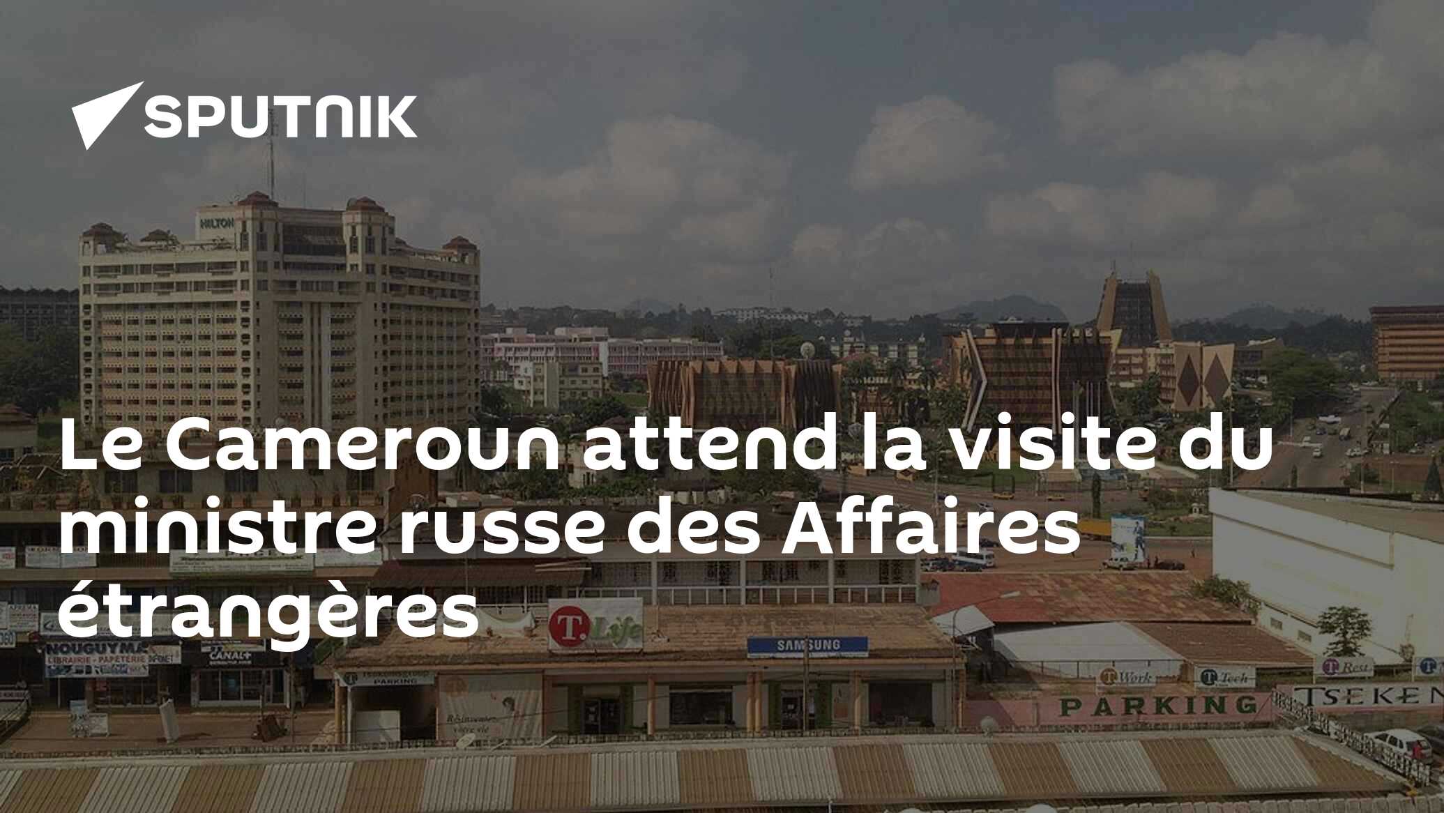 Le Cameroun attend la visite du ministre russe des Affaires étrangères