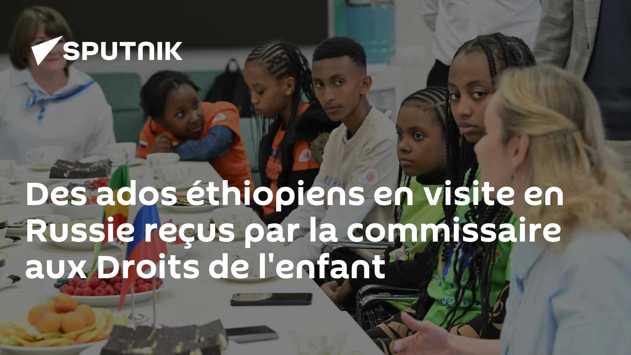 Des ados éthiopiens en visite en Russie reçus par la commissaire aux Droits de l'enfant
