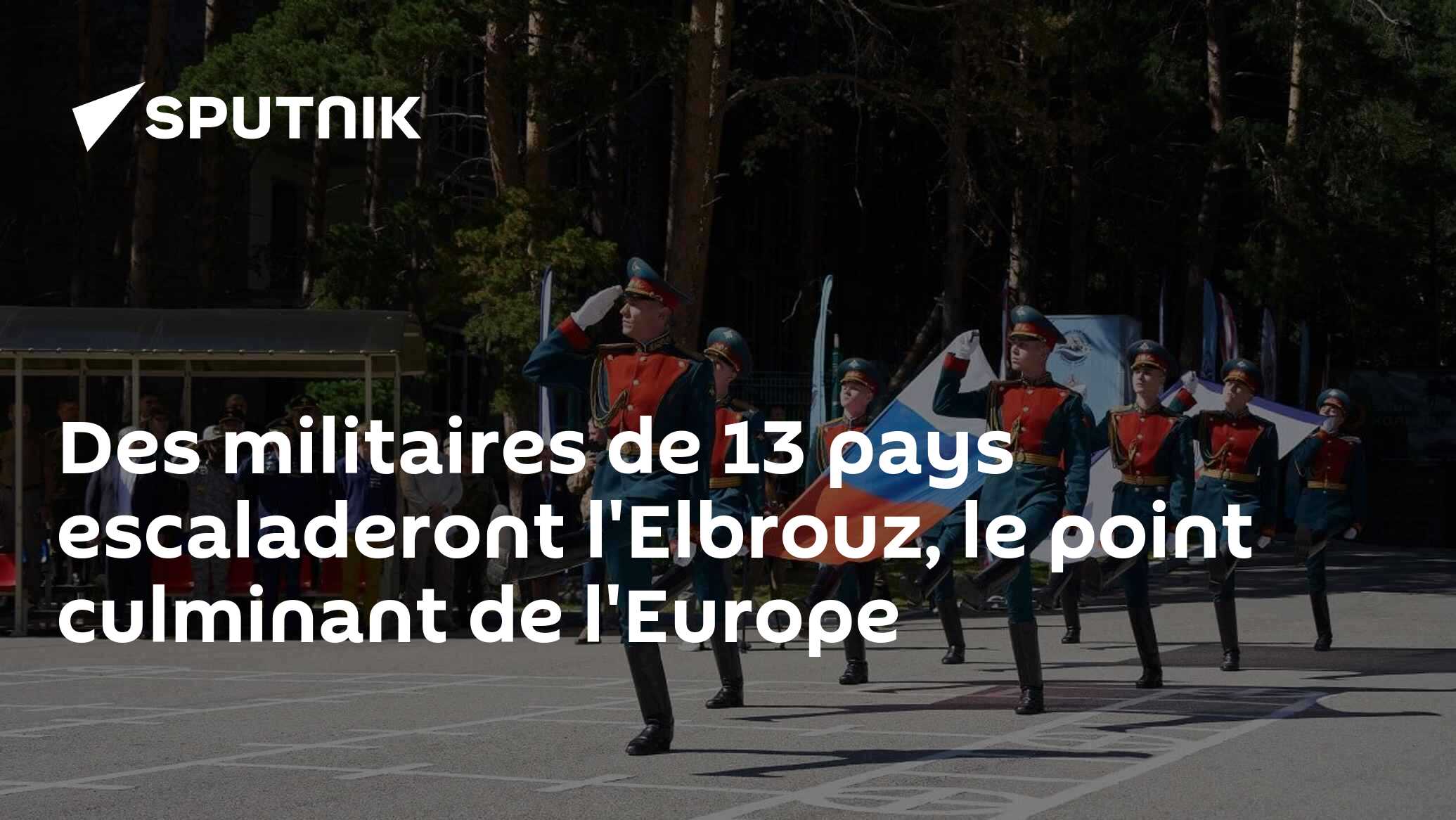 Des militaires de 13 pays escaladeront l'Elbrouz, le point culminant de l'Europe