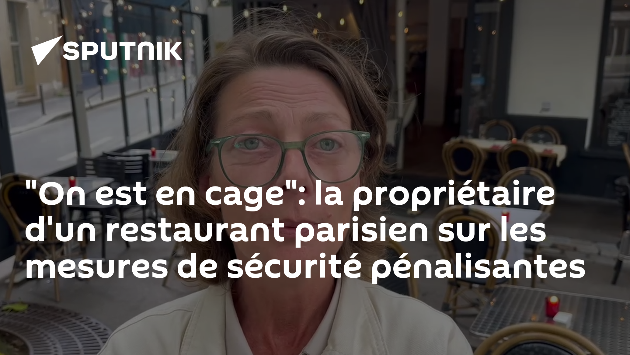 "On est en cage": la propriétaire d'un restaurant parisien sur les mesures de sécurité pénalisantes