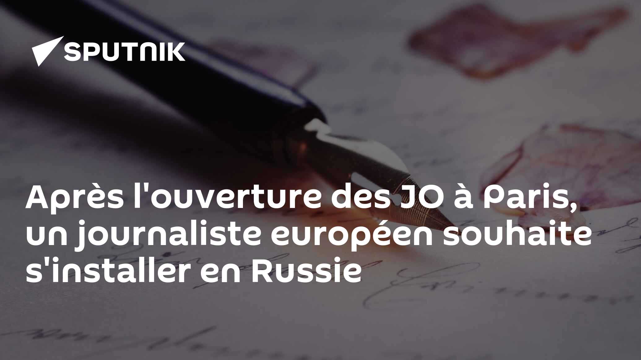 Après l'ouverture des JO à Paris, un journaliste européen souhaite s