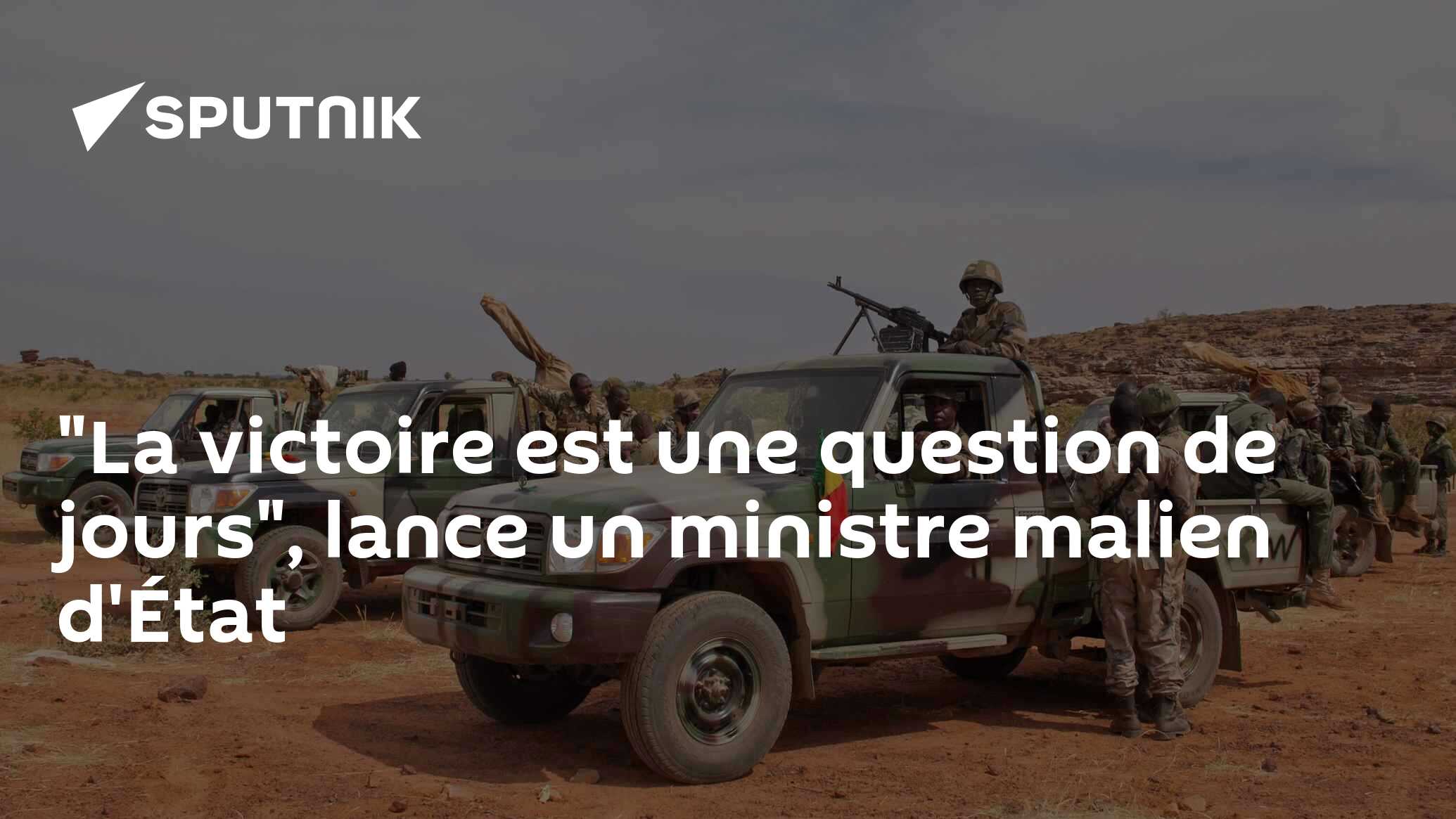 "La victoire est une question de jours", lance un ministre malien d'État