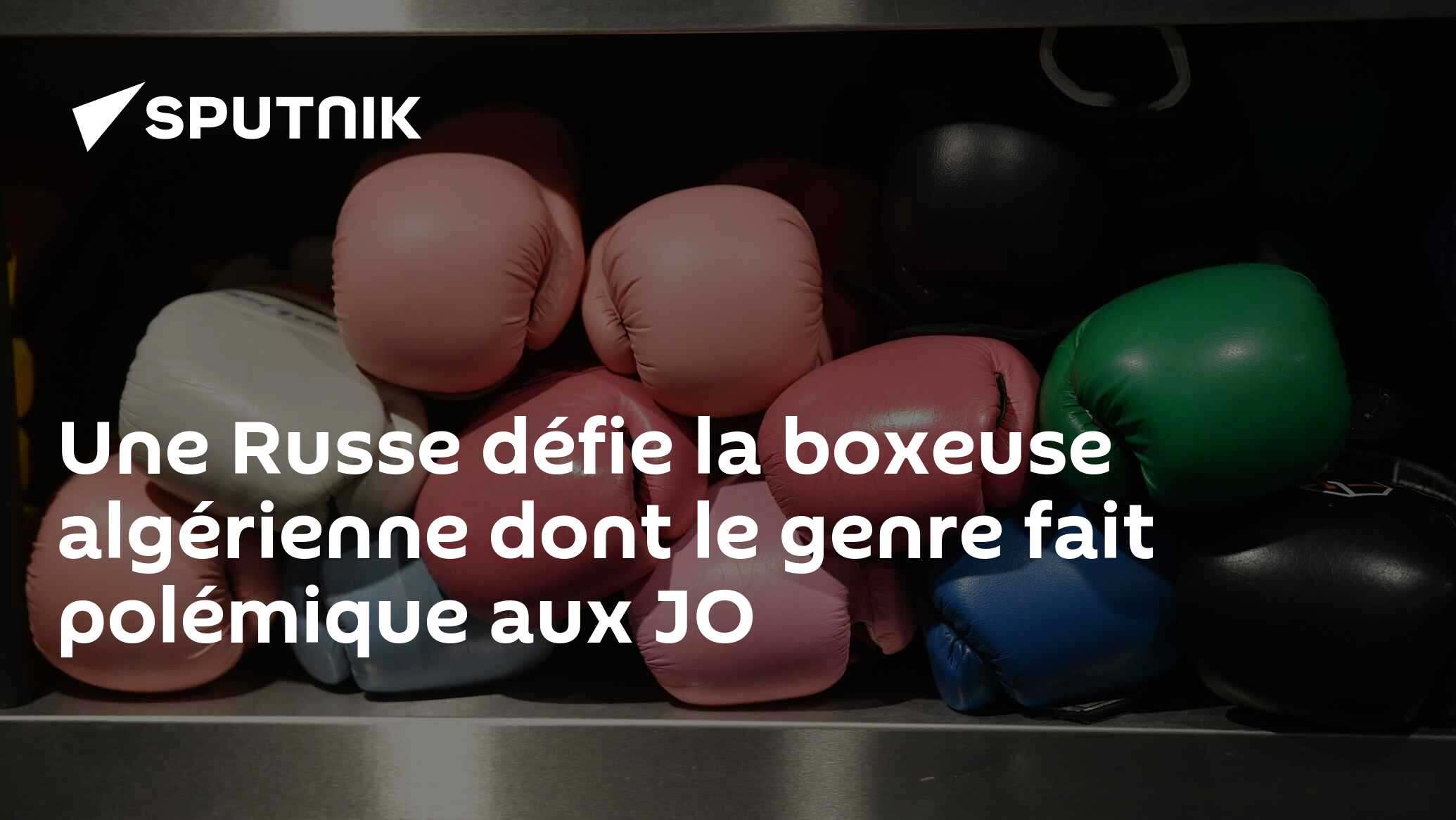 Une Russe défie la boxeuse algérienne dont le genre fait polémique aux JO