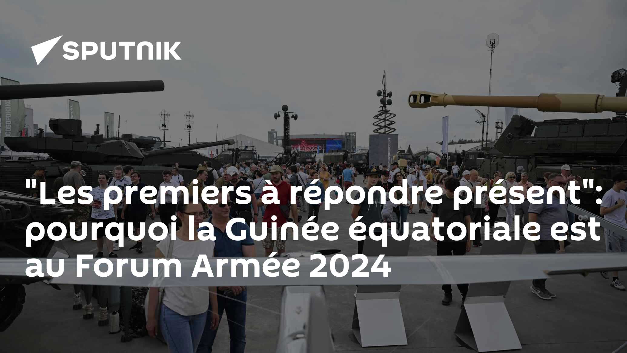 "Les premiers à répondre présent": pourquoi la Guinée équatoriale est au Forum Armée 2024