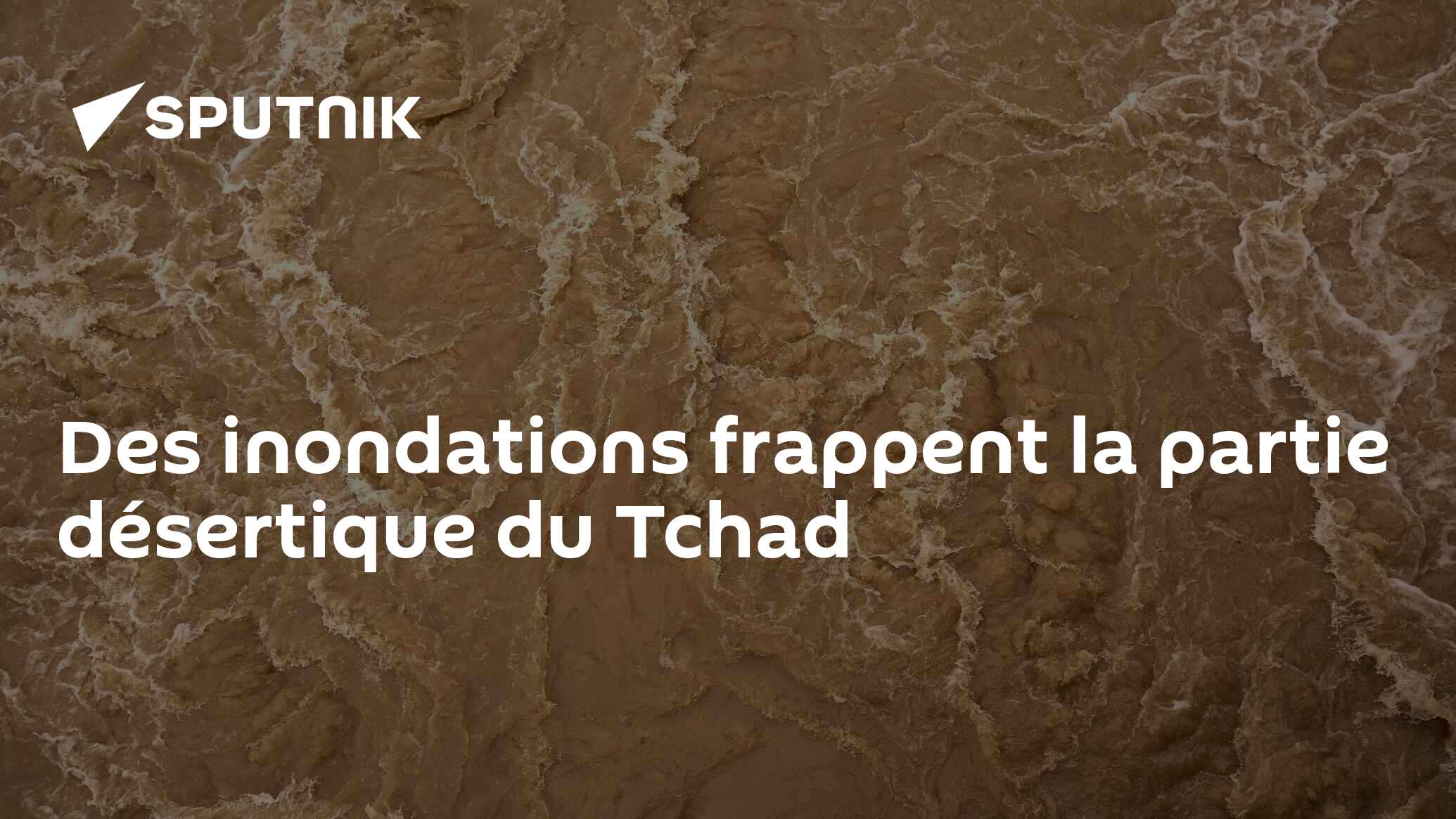 Des inondations frappent la partie désertique du Tchad