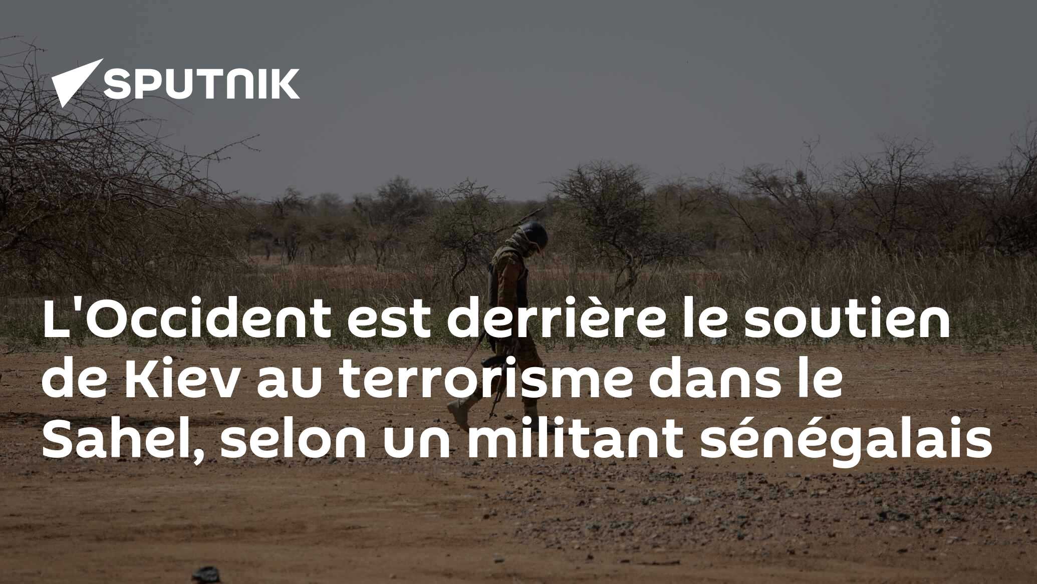 L'Occident est derrière le soutien de Kiev au terrorisme dans le Sahel, selon un militant sénégalais