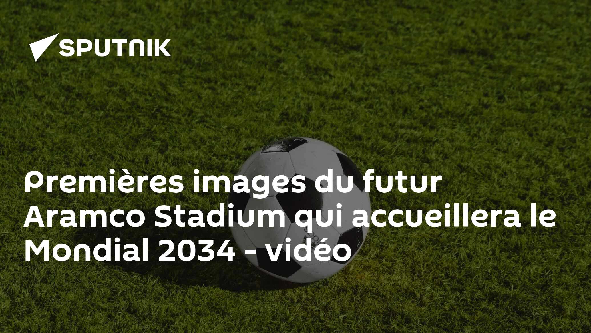 Premières images du futur Aramco Stadium qui accueillera le Mondial 2034 - vidéo