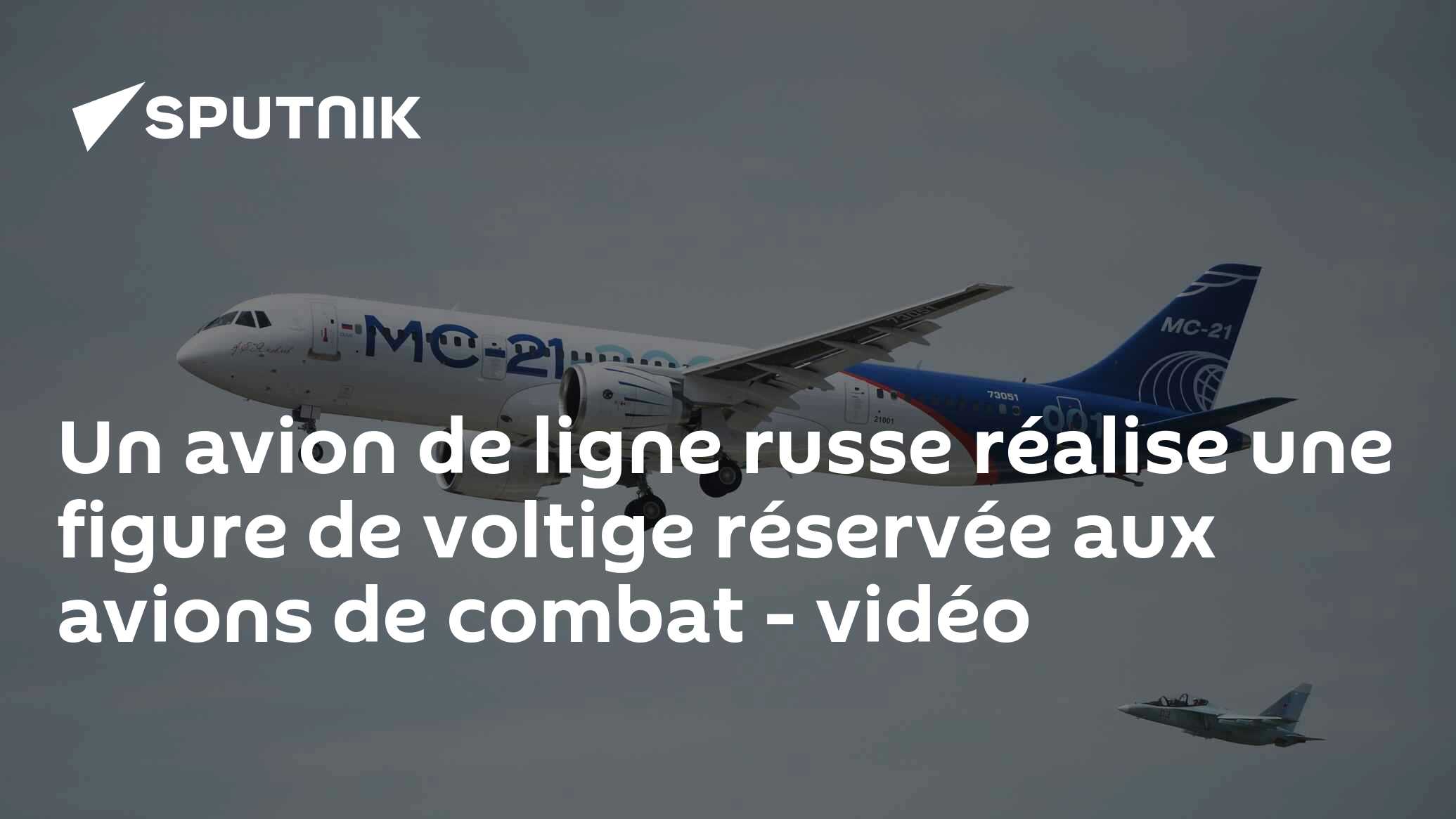 Un avion de ligne russe réalise une figure de voltige réservée aux avions de combat - vidéo