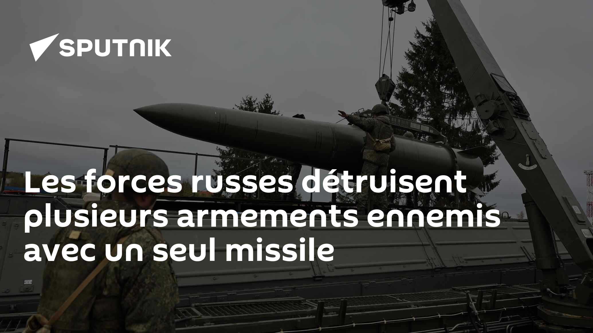 Les forces russes détruisent plusieurs armements ennemis avec un seul missile