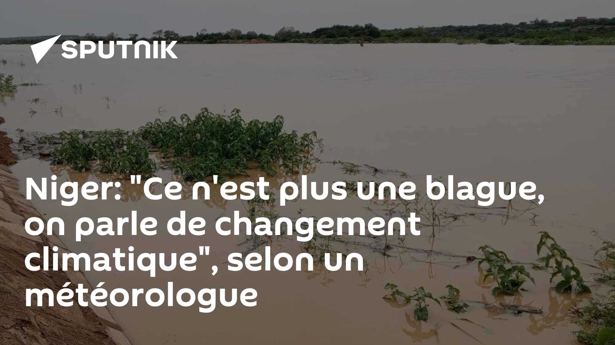 Niger: "Ce n'est plus une blague, on parle de changement climatique", selon un météorologue