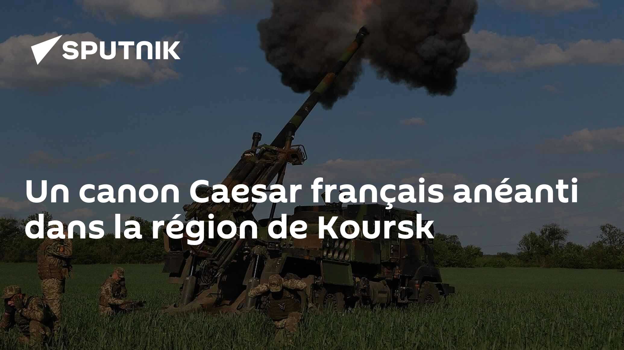 Un canon Caesar français anéanti dans la région de Koursk