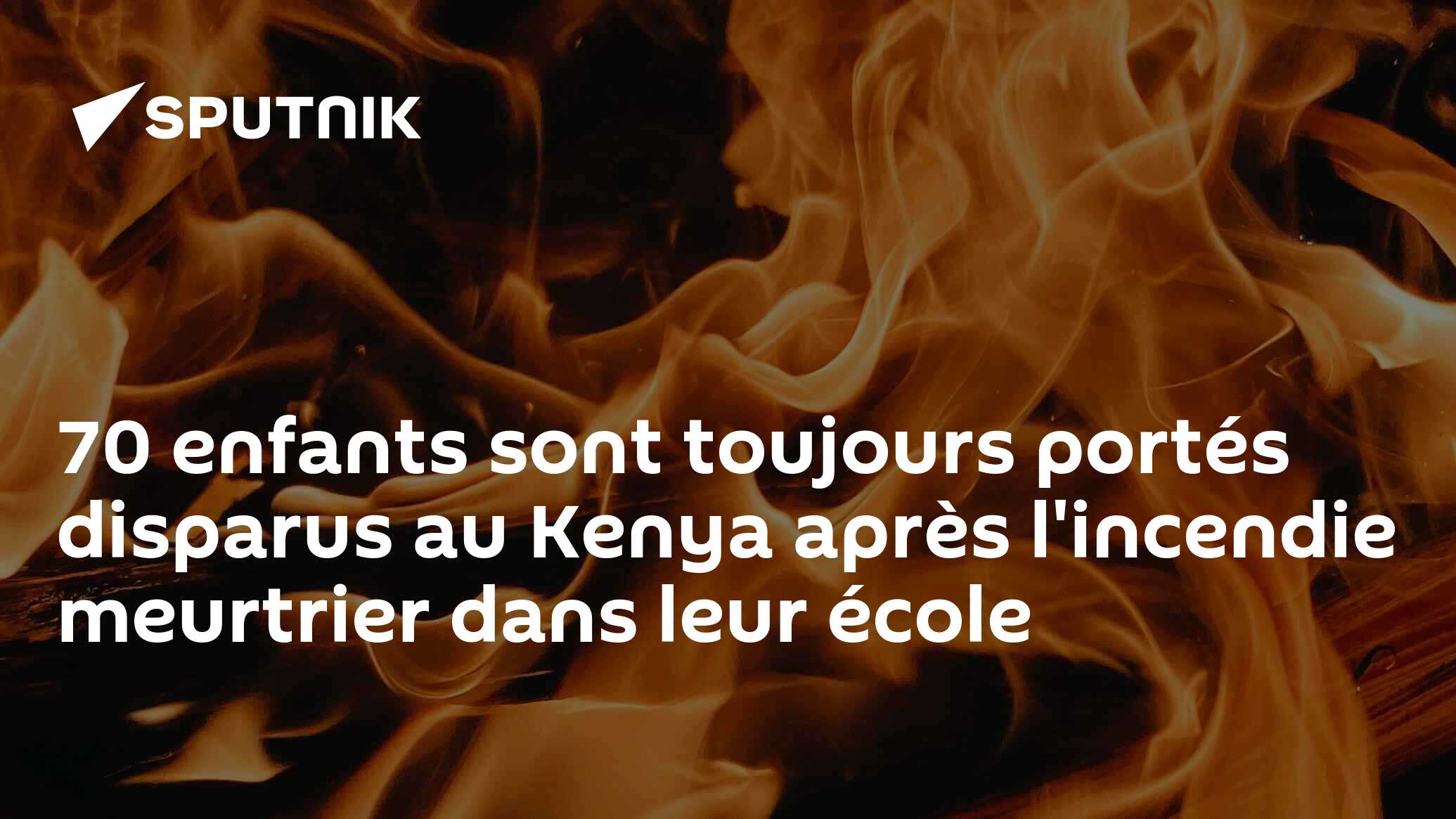 70 enfants sont toujours portés disparus au Kenya après l'incendie meurtrier dans leur école