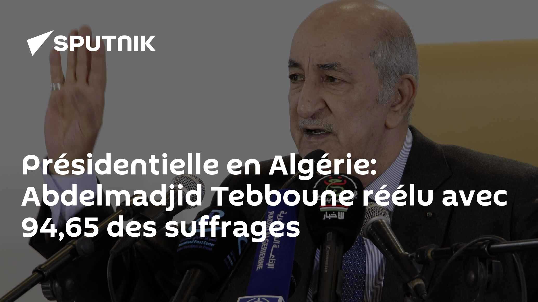 Présidentielle en Algérie: Abdelmadjid Tebboune réélu avec 94,65 des suffrages