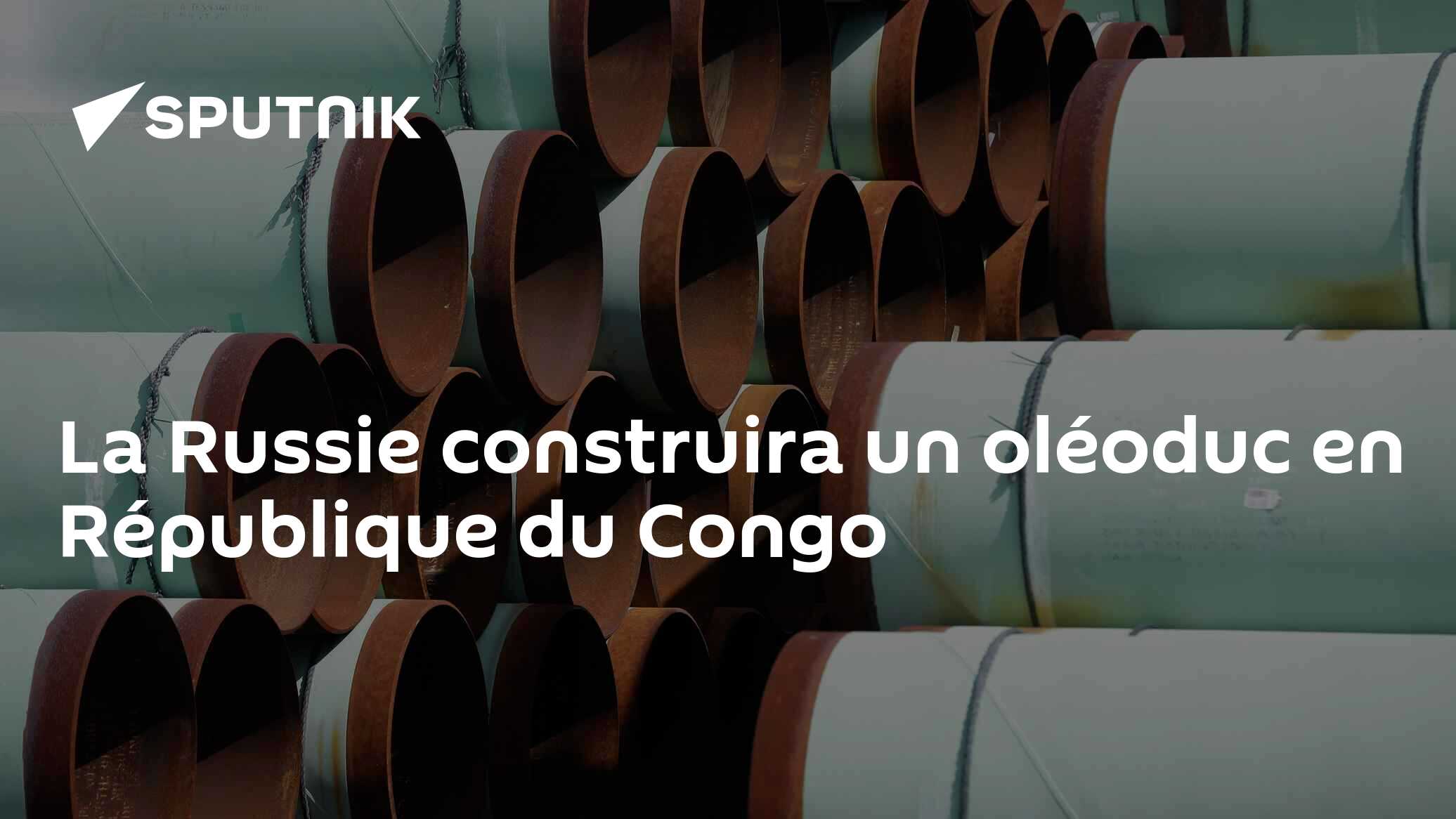 La Russie construira un oléoduc en République du Congo