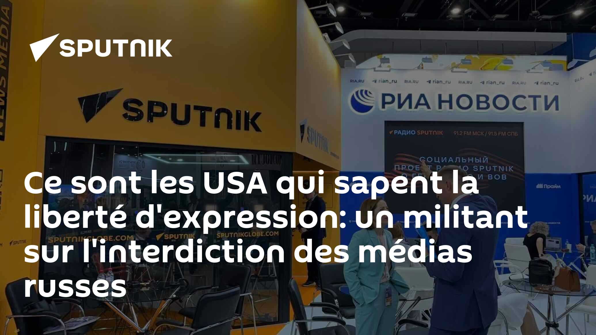Ce sont les USA qui sapent la liberté d'expression: un militant sur l'interdiction des médias russes